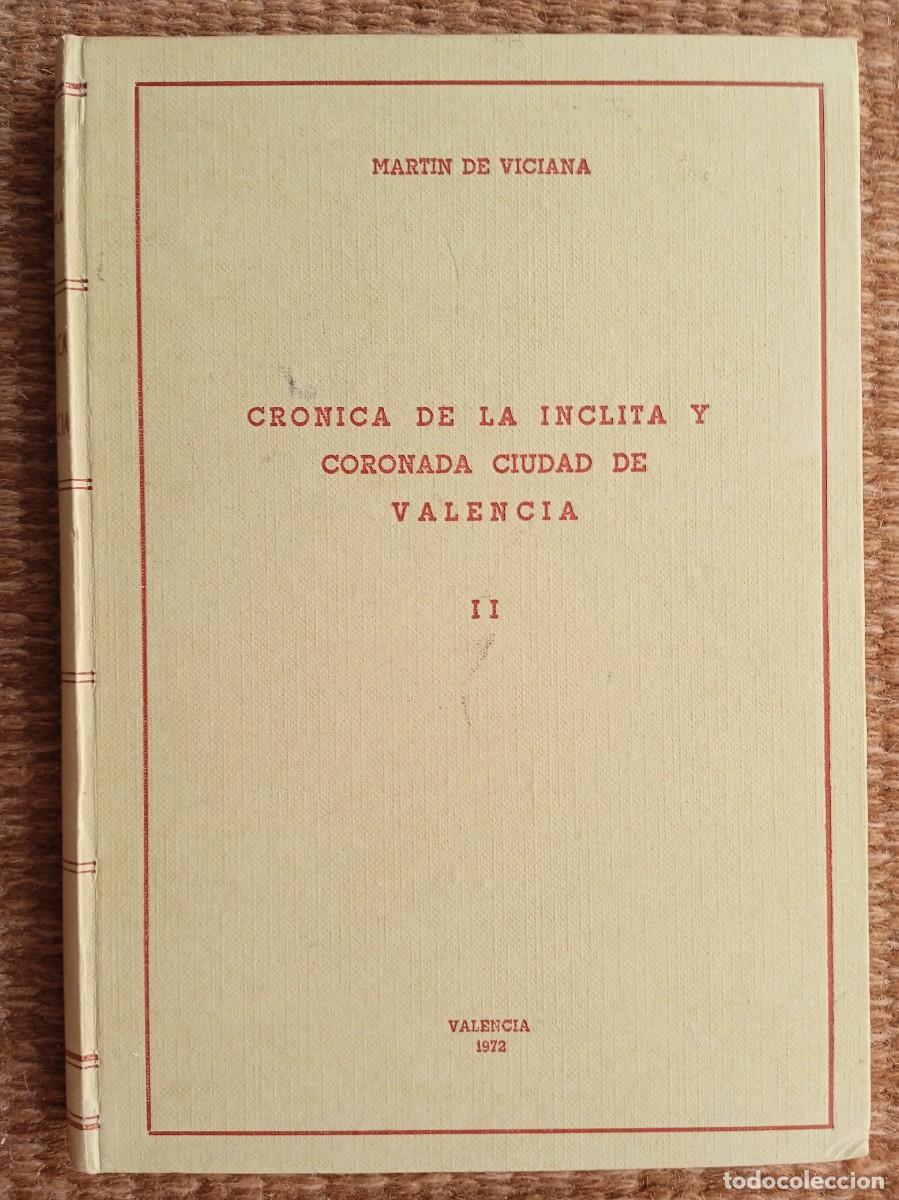 Second hand books: CRONICA DE LA INCLITA Y CORONADA CIUDAD DE VALENCIA - MARTIN DE VICIANA