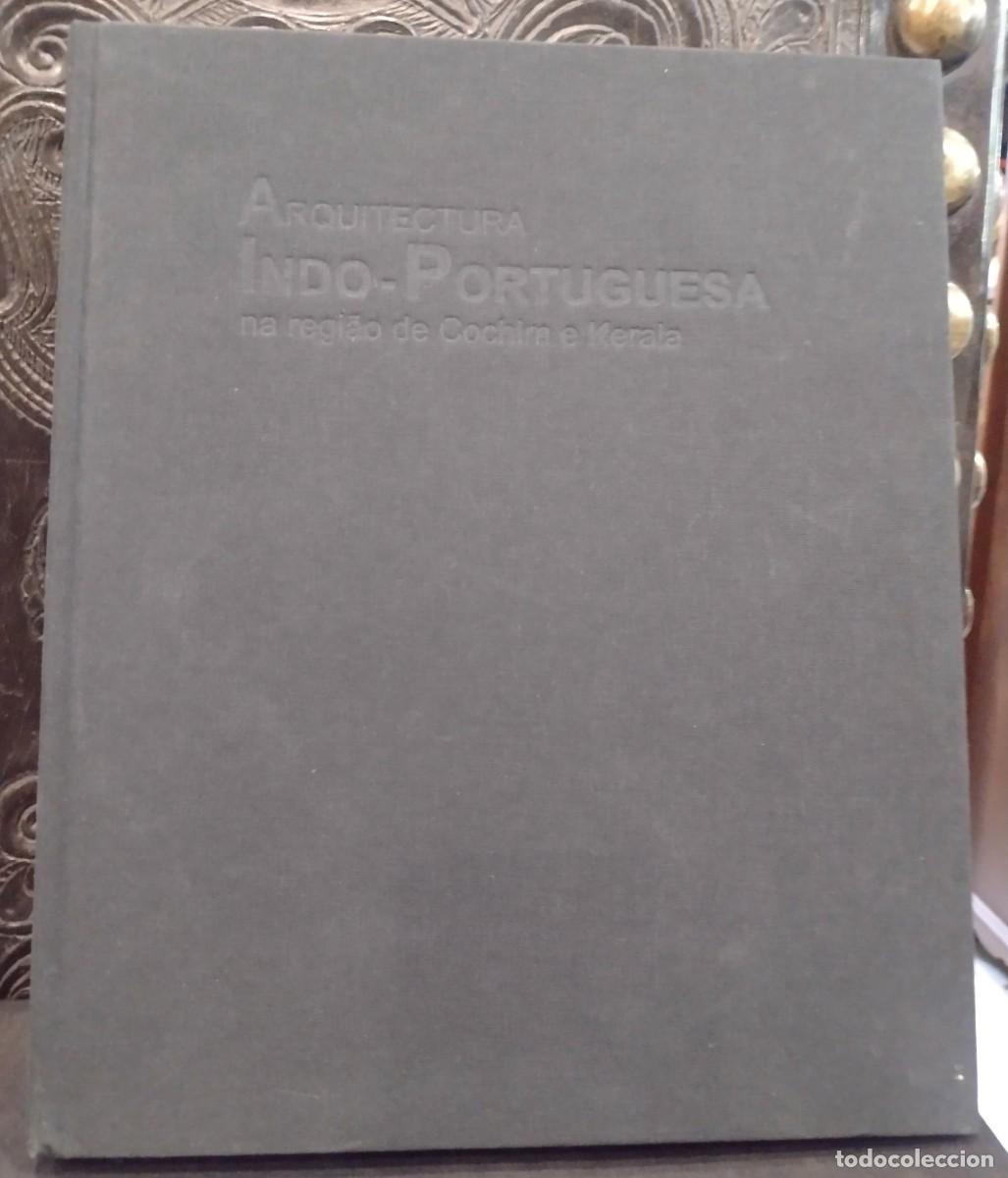 Second hand books: Arquitectura Indo-Portuguesa na Regi&atilde;o de Cochim e Kerala