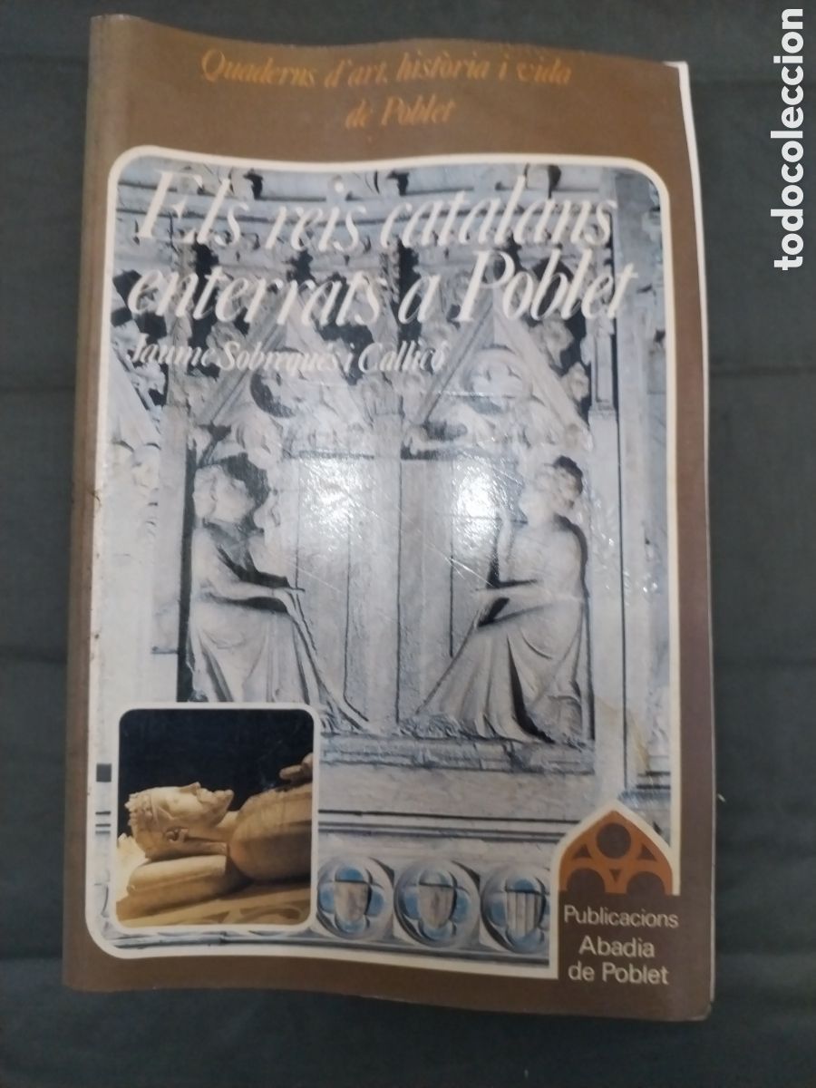 Second hand books: ELS REIS CATALANS ENTERRATS A POBLET any 1983