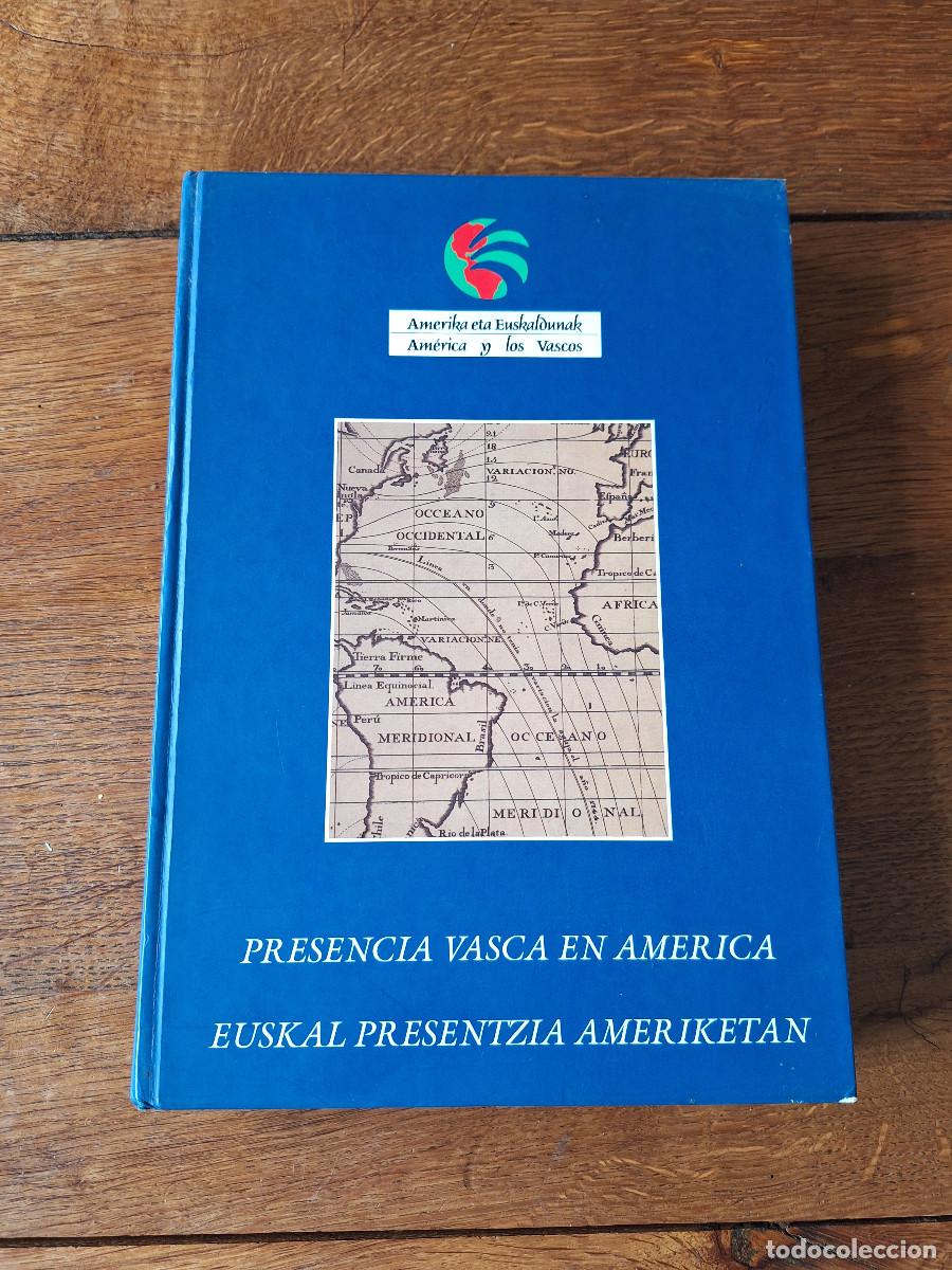 Second hand books: PRESENCIA VASCA EN AMERICA - EUSKAL PRESENTZIA AMERIKETAN - 1991