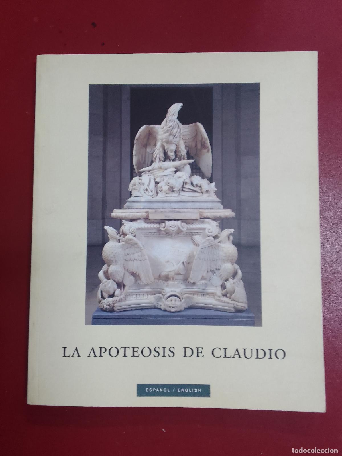Gebrauchte B&uuml;cher: VV.AA.: La Apoteosis de Claudio. Un monumento funerario de la &eacute;poca de Augusto y su fortuna moderna