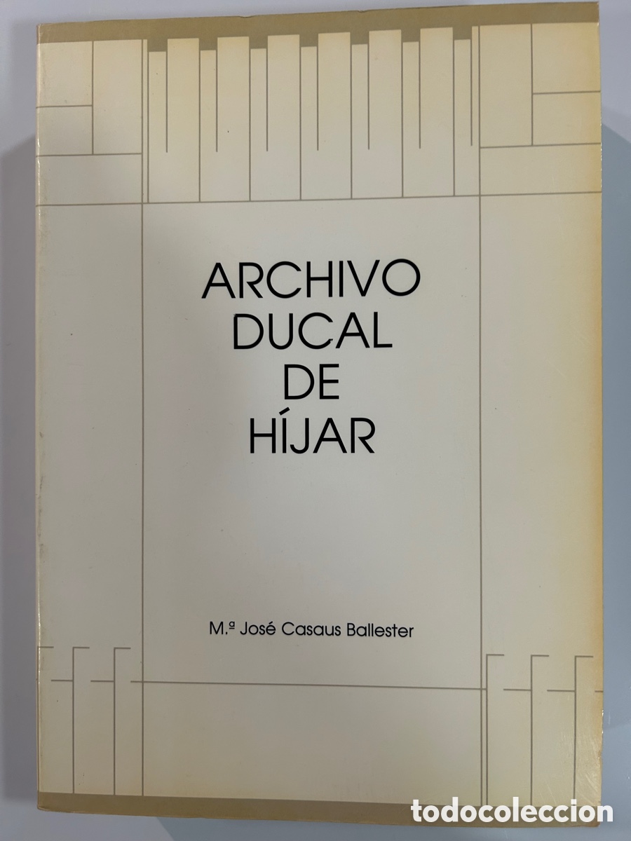 Second hand books: Archivo Ducal de Hijar. Mar&iacute;a Jos&eacute; Casaus. Gobierno de Aragon, 1997, 1008 paginas
