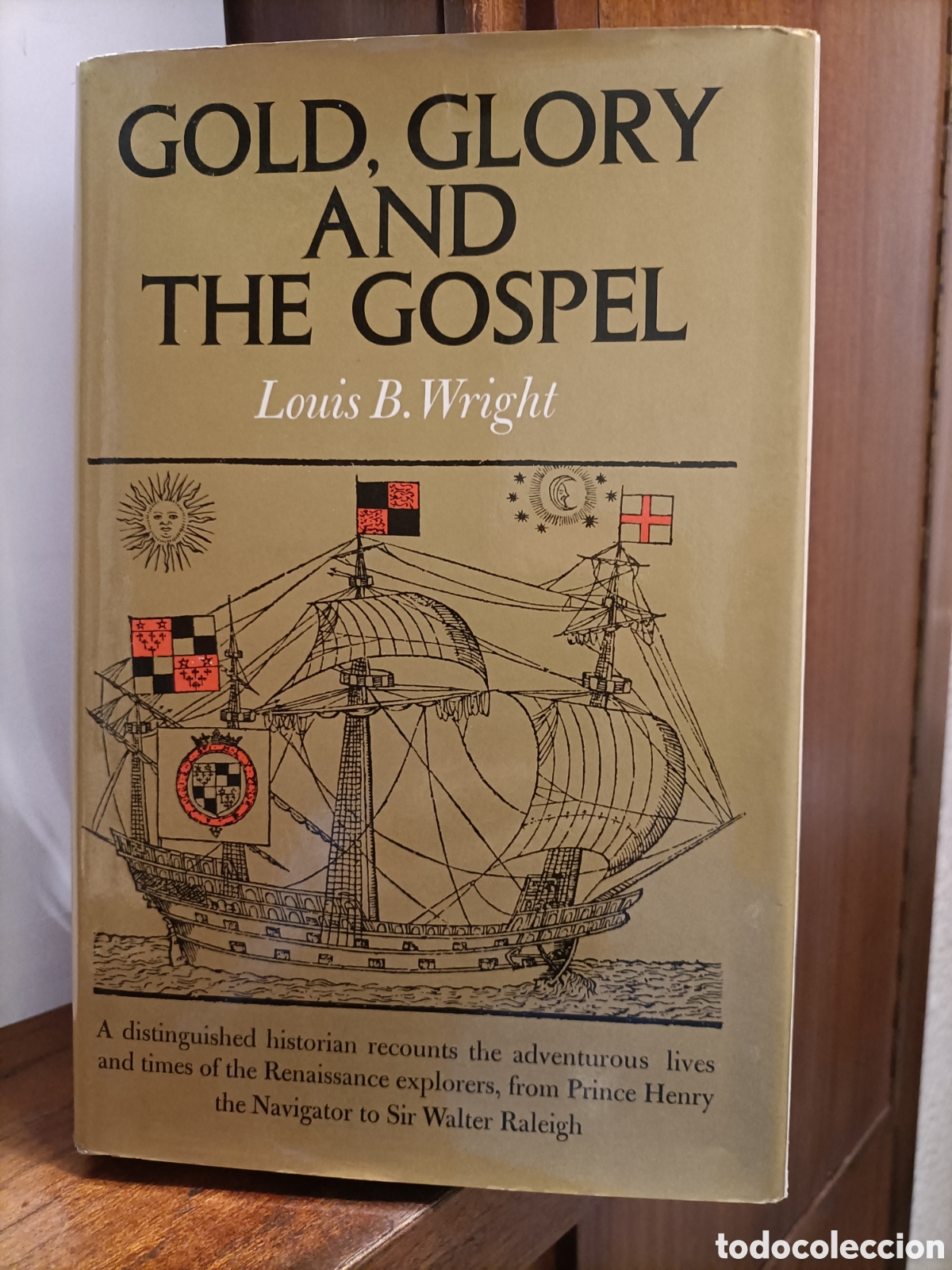 Libri di seconda mano: A&ntilde;o 1970,Gold Glory And The Gospel, Louis B.Wright