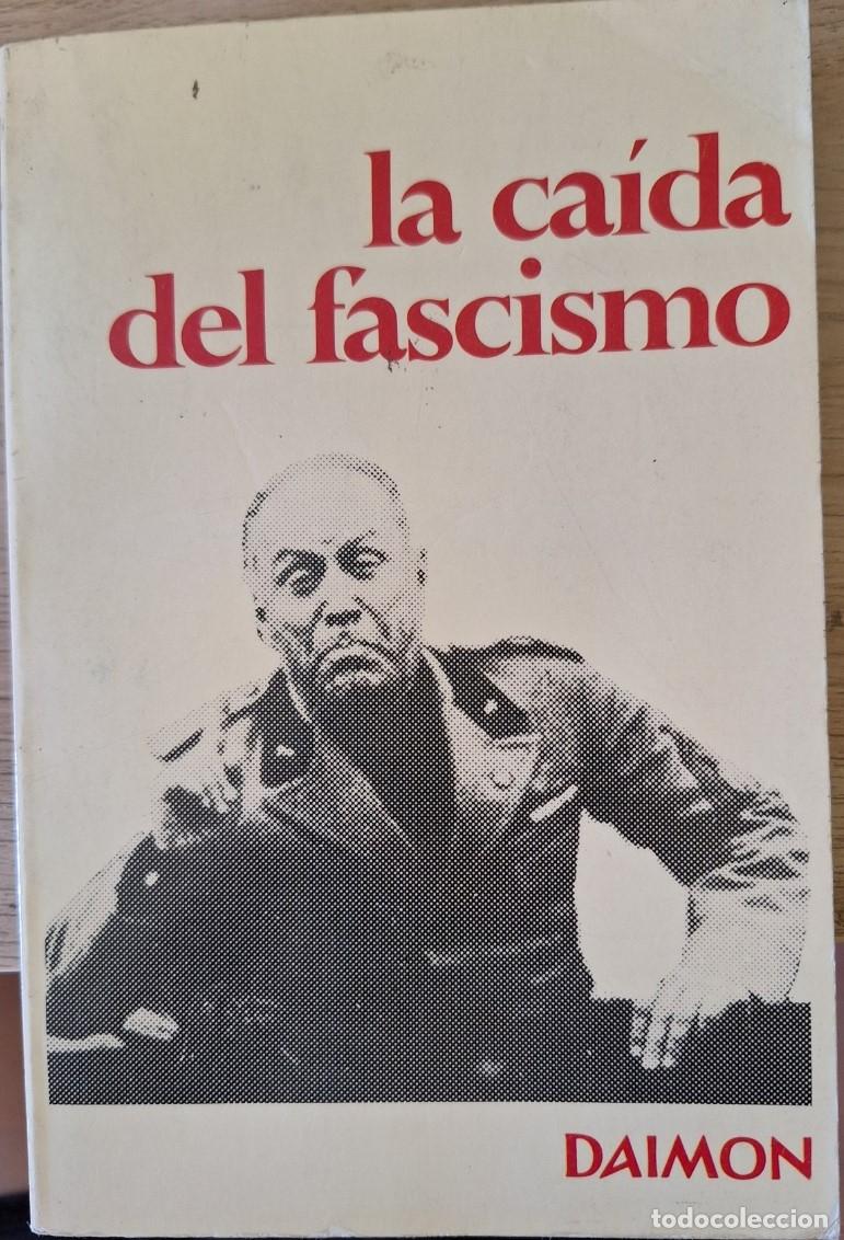 Gebrauchte B&uuml;cher: LA CAIDA DEL FASCISMO. -