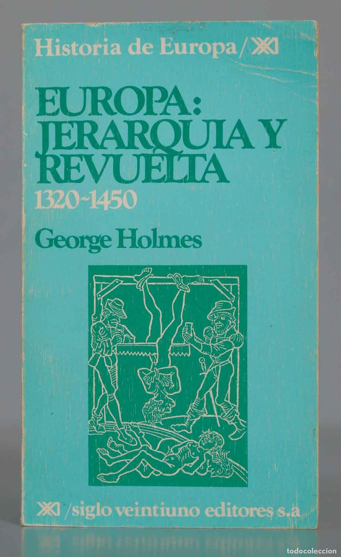 Libri di seconda mano: Europa: Jerarqu&iacute;a y revuelta 1320-1450 George Holmes