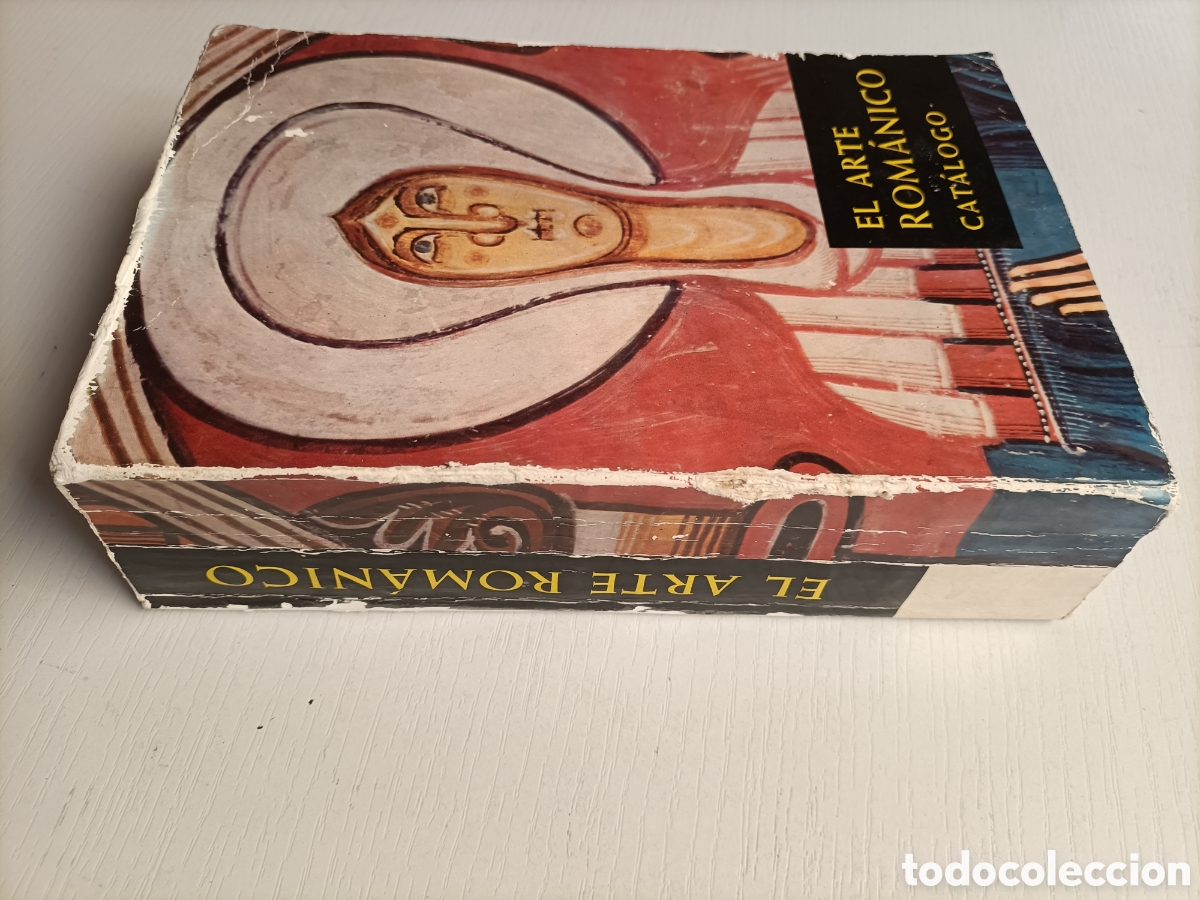 Second hand books: El arte rom&aacute;nico . Cat&aacute;logo. Exposici&oacute;n organizada por el Gobierno espa&ntilde;ol bajo los auspicios del co