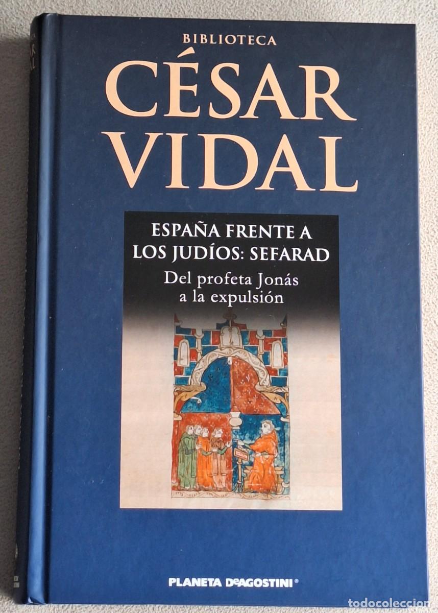 Second hand books: ESPA&Ntilde;A FRENTE A LOS JUDIOS: SEFARAD &middot; Del profeta Jon&aacute;s a la expulsi&oacute;n &middot; 344 P&Aacute;GINAS