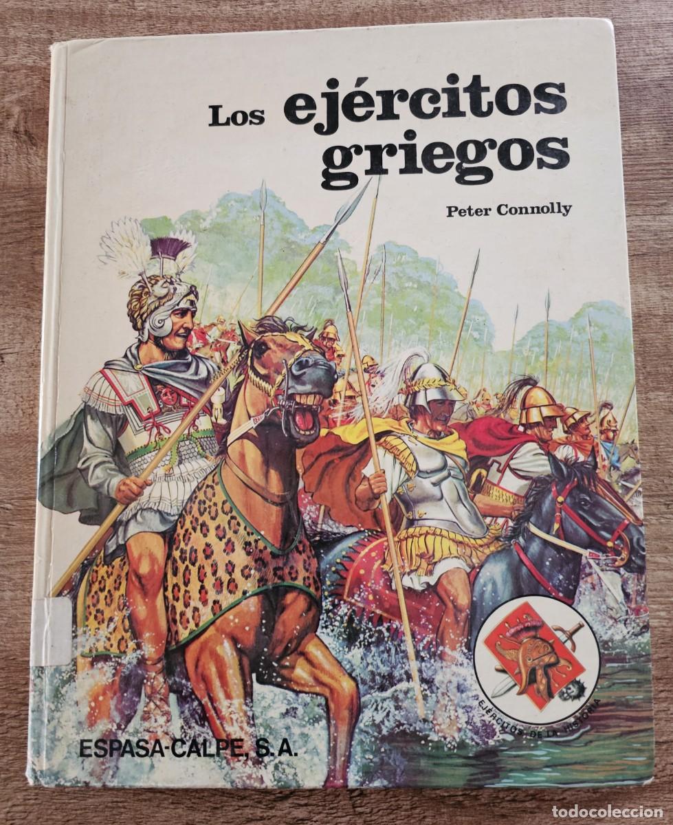 Libros de segunda mano: LOS EJ&Eacute;RCITOS GRIEGOS - PETER CONNOLLY - Foto 1