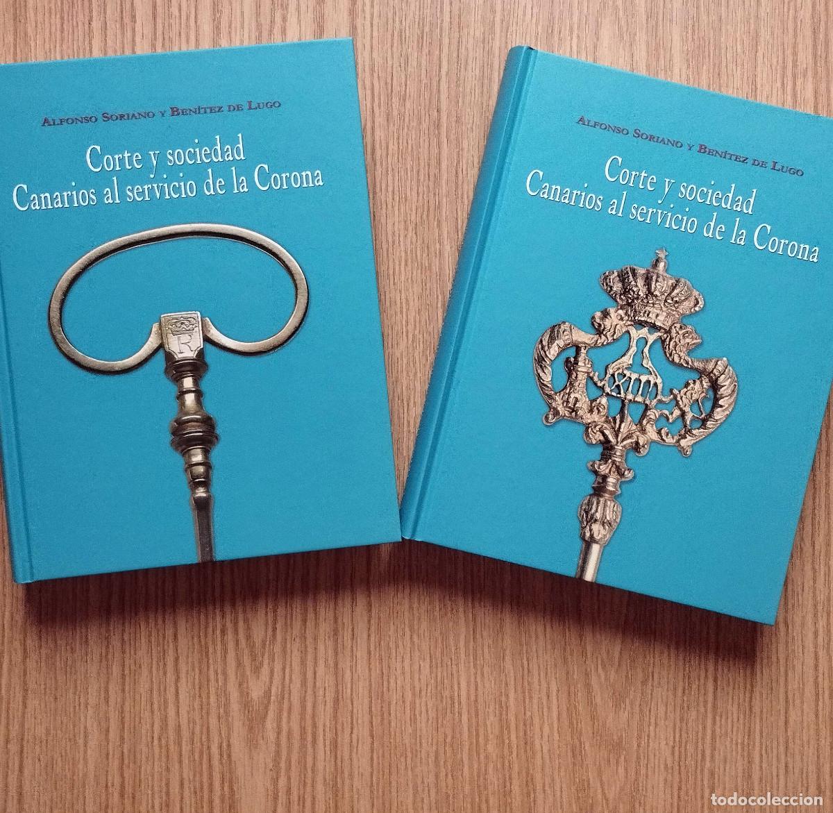 Libros de segunda mano: Libros CORTE Y SOCIEDAD - CANARIOS AL SERVICIO DE LA CORONA (DOS TOMOS) | Tenerife / Canarias