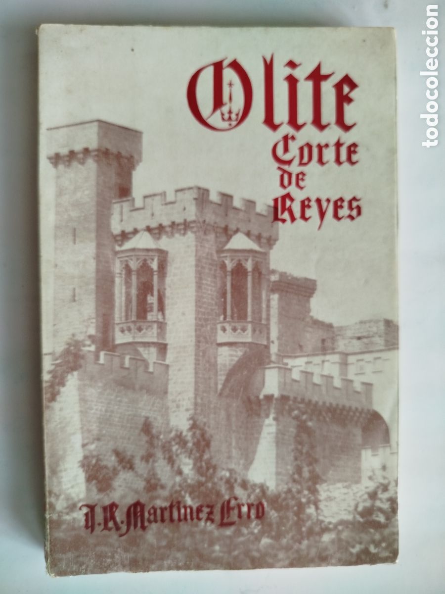 Libri di seconda mano: OLITE CORTE DE REYES. MART&Iacute;NEZ ERRO J.M. 1963