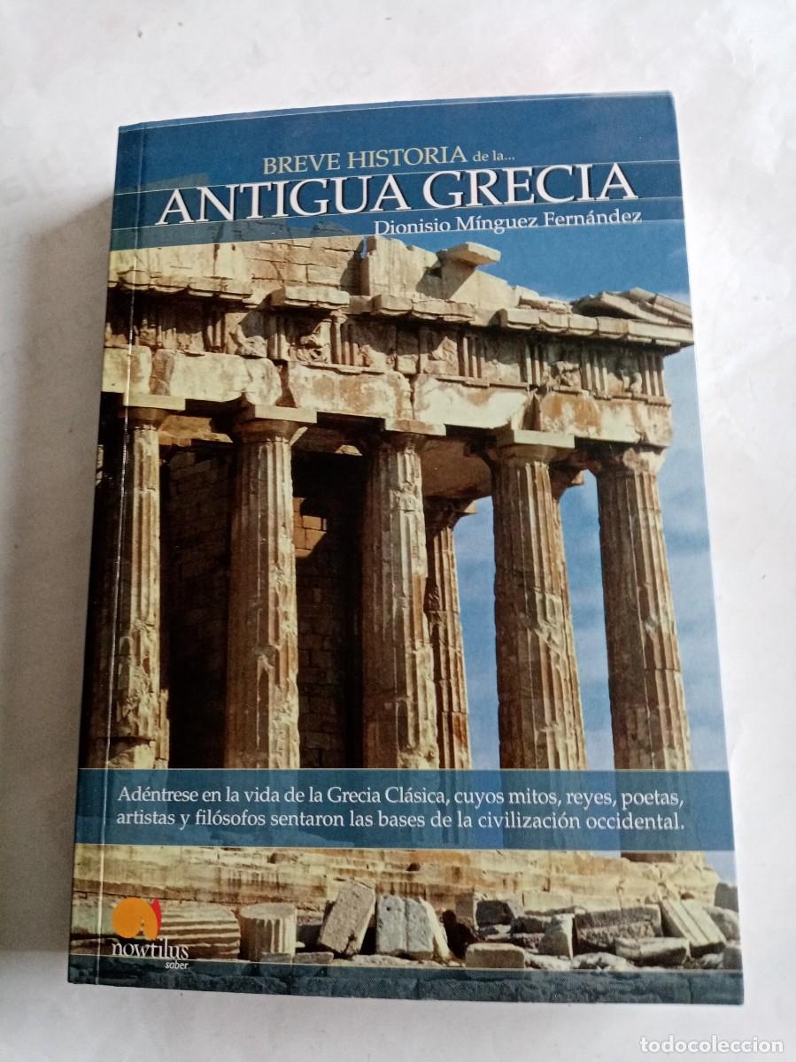 Gebrauchte B&uuml;cher: BREVE HISTORIA DE LA ANTIGUA GRECIA.Dionisio Minguez Fern&aacute;ndez ( NOWTILUS )