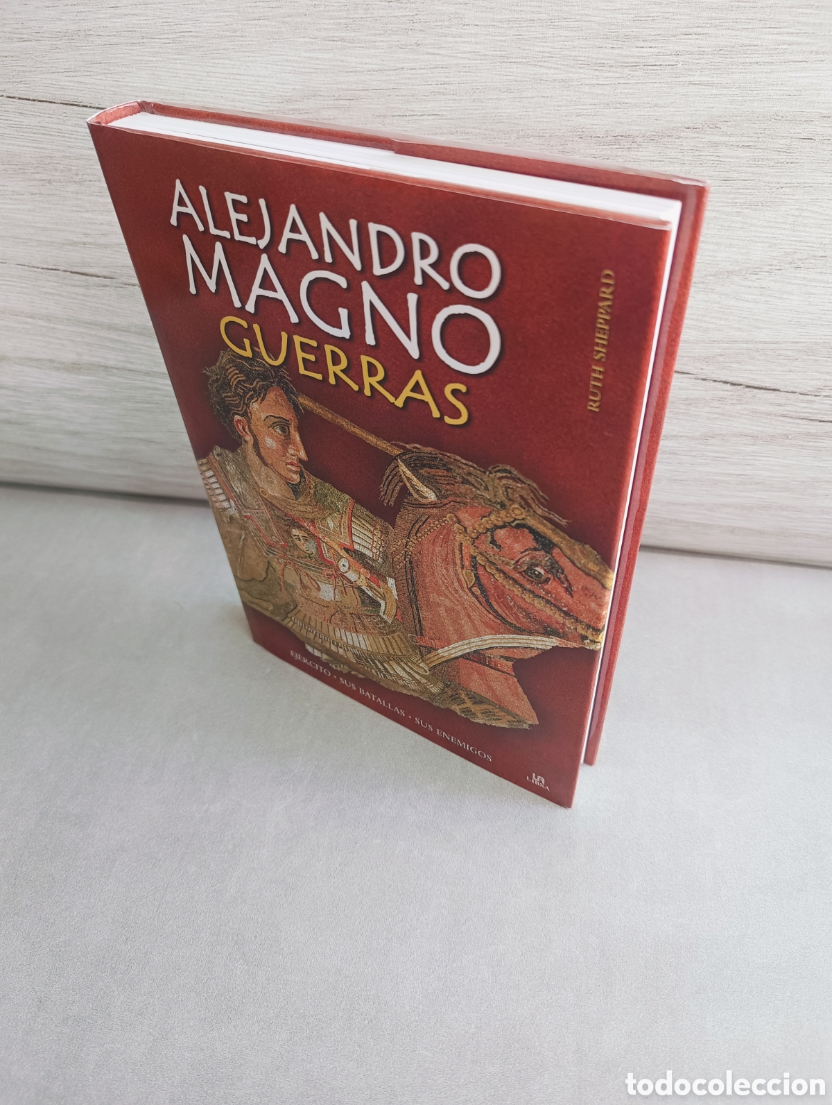 Libros de segunda mano: ALEJANDRO MAGNO. GUERRAS - SHEPPARD, RUTH - Foto 1