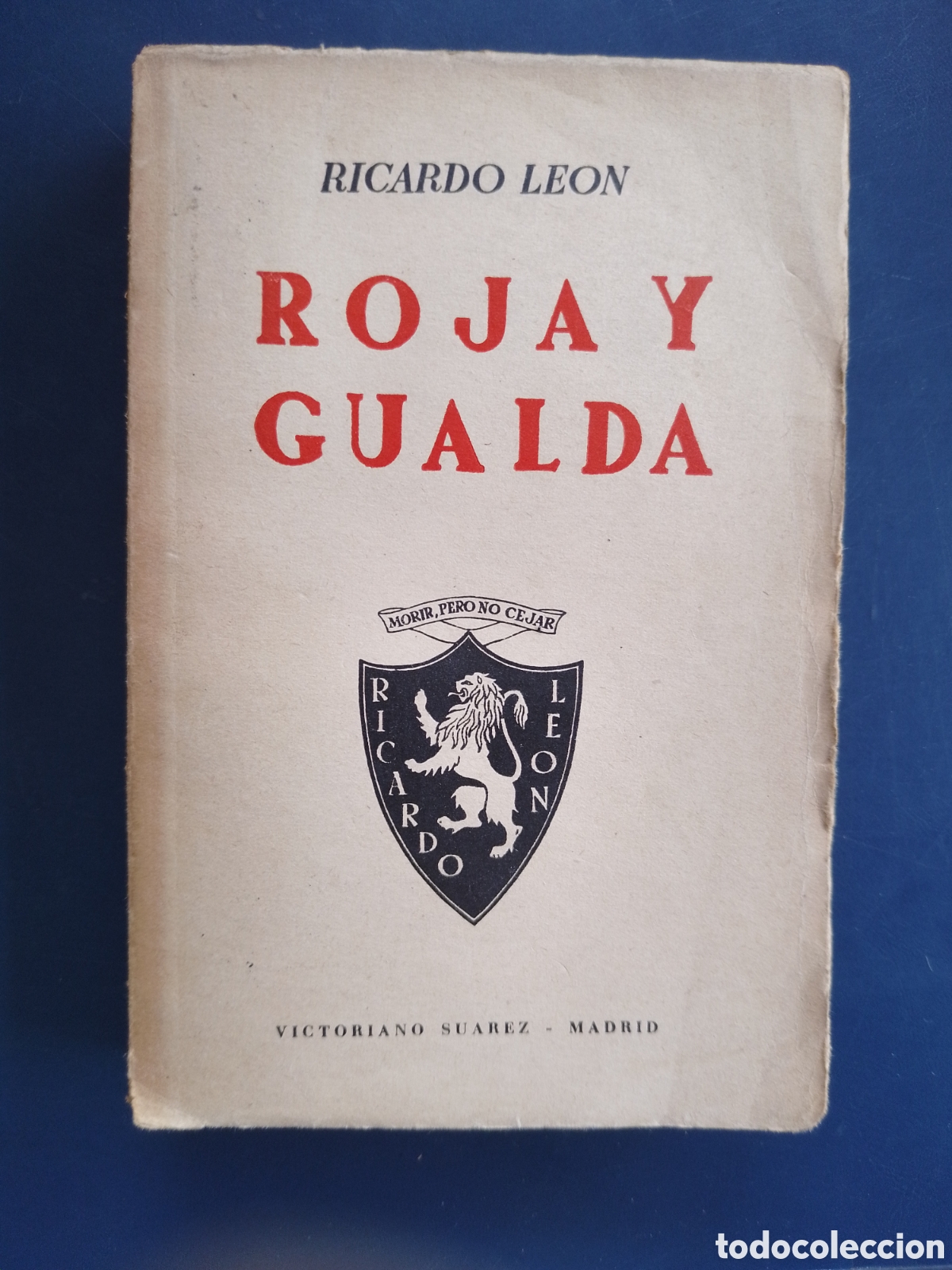 Libri di seconda mano: Roja y Gualda (Morir pero no cejar)