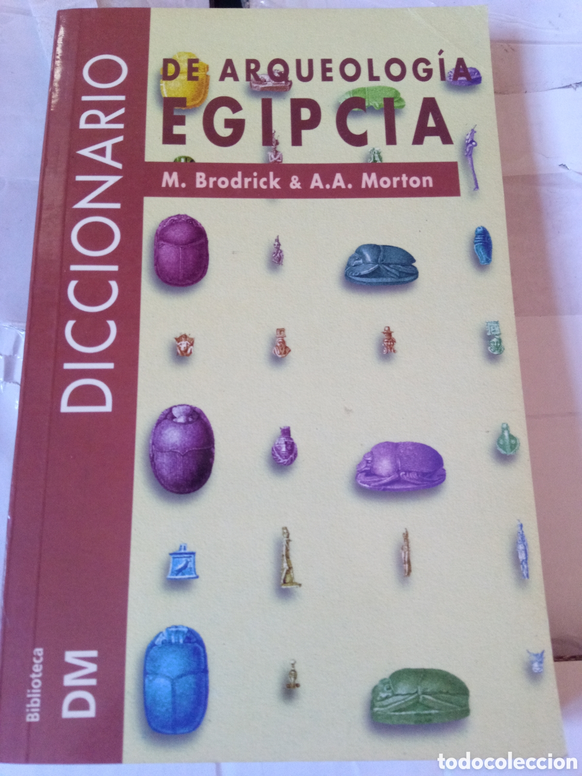 Gebrauchte B&uuml;cher: Diccionario arqueolog&iacute;a egipcia. Brodrick y Morton