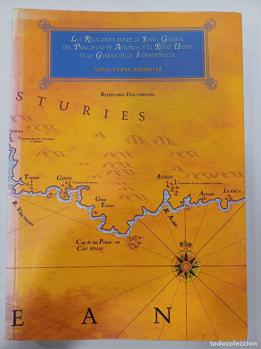 Gebrauchte B&uuml;cher: LAS RELACIONES ENTRE EL PRINCIPADO DE ASTURIAS Y EL REINO DE LEON EN LA GUERRA DE INDEPENDENCIA.