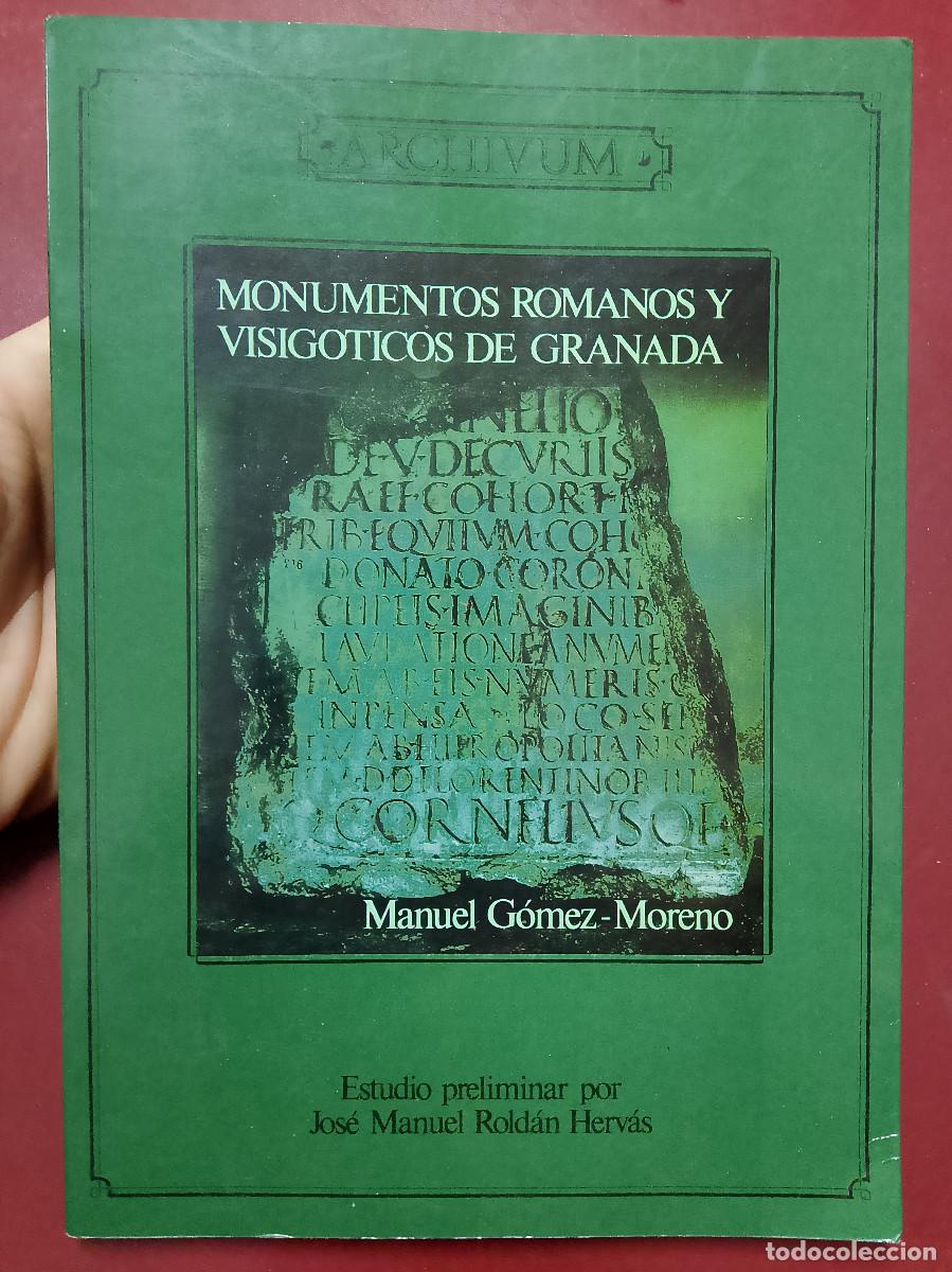 Gebrauchte B&uuml;cher: Manuel G&oacute;mez-Moreno: Monumentos romanos y visig&oacute;ticos de Granada