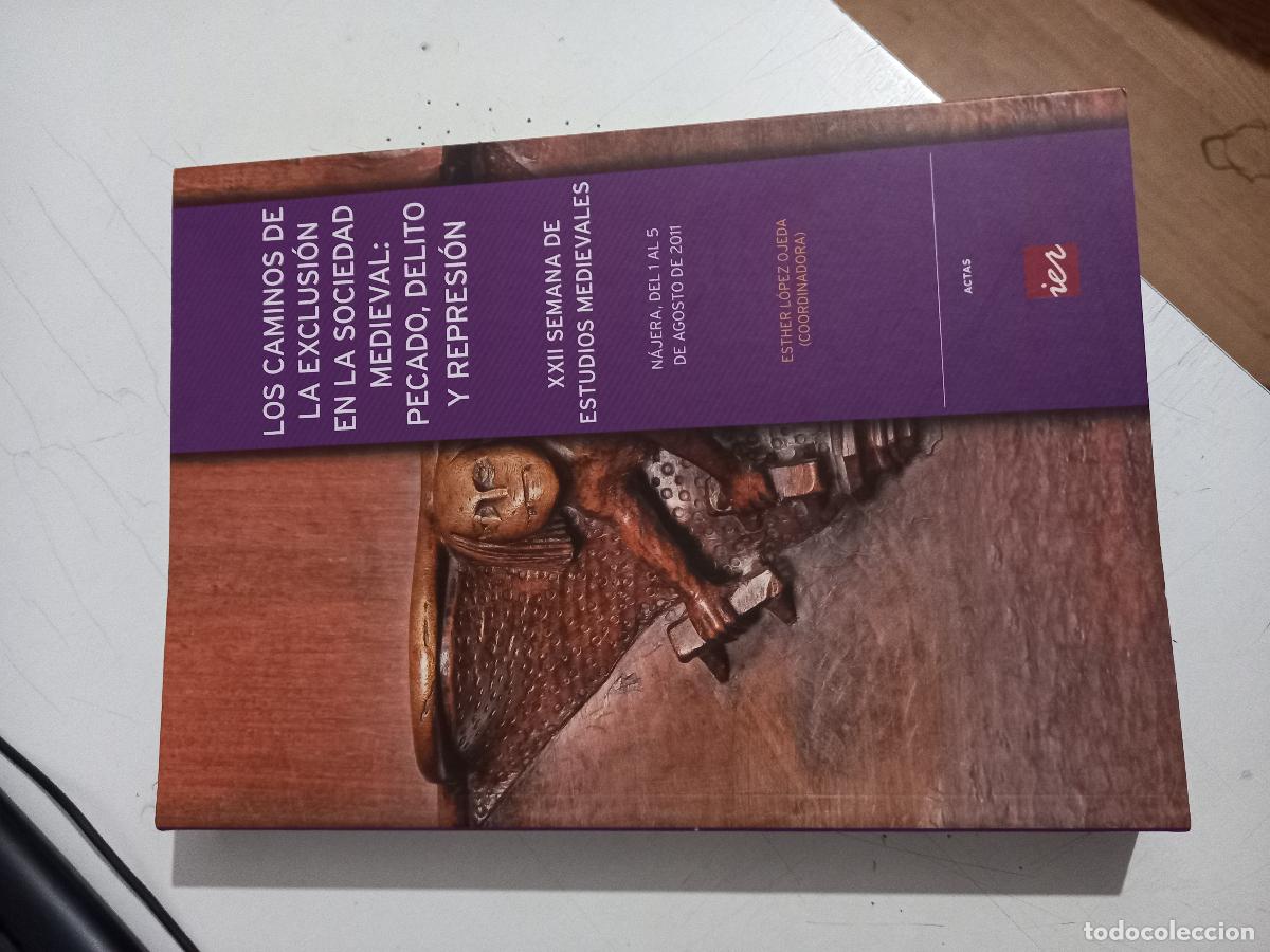 Gebrauchte B&uuml;cher: XXII Semana De Estudios Medievales. Los Caminos De La Exclusi&oacute;n En La Sociedad Medieval: Pecado, Del