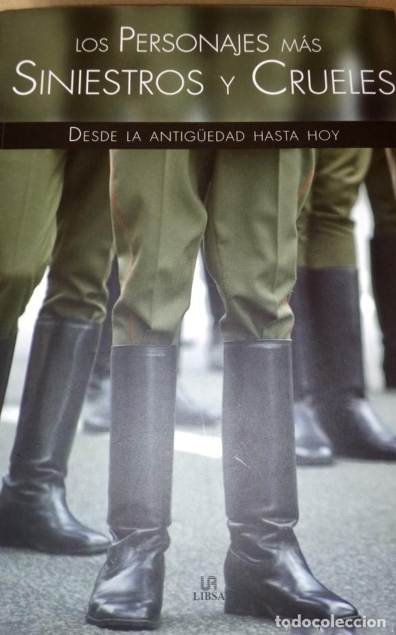 Libri di seconda mano: Los Personajes mas Siniestros y Crueles : Desde la Antig&uuml;edad Hasta hoy