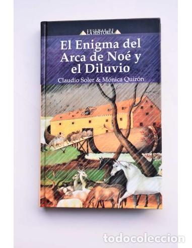 Libri di seconda mano: Enigmas del Arca de No&eacute; y el Diluvio - SOLER, Claudio &amp; QUIR&Oacute;N, M&oacute;nica