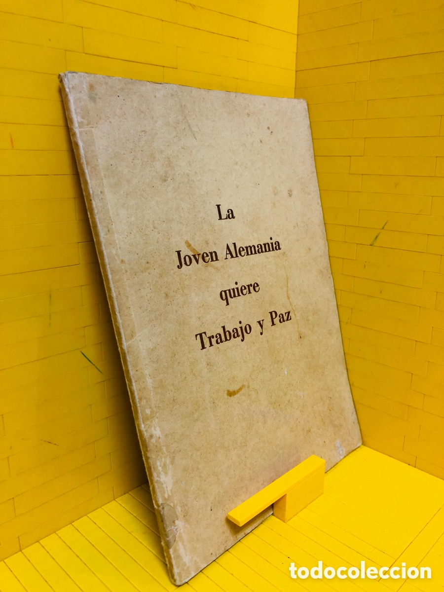 Libri di seconda mano: LA JOVEN ALEMANIA QUIERE TRABAJO Y PAZ ● ● ●
