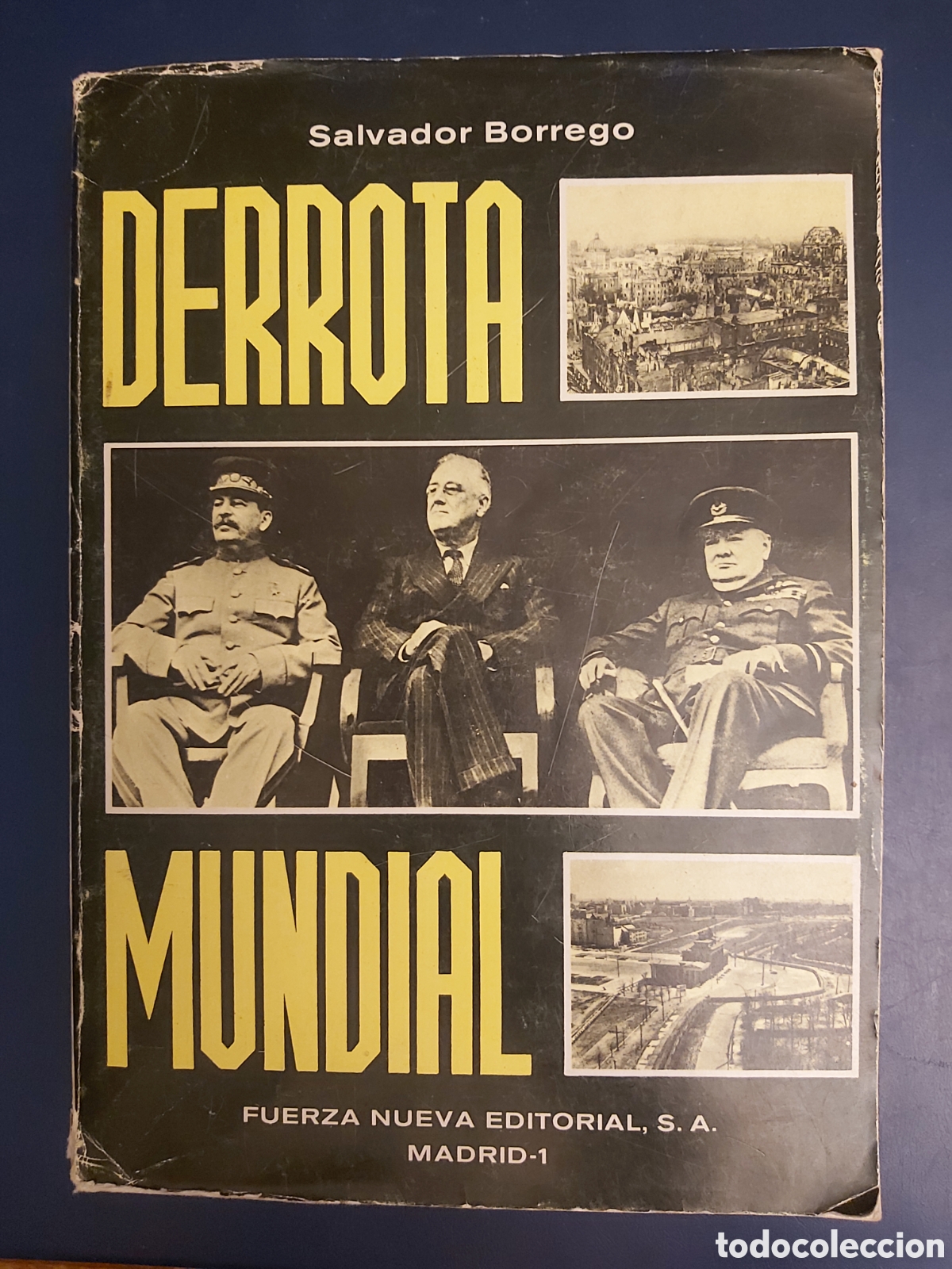 Second hand books: QUELA LIBRO. DERROTA MUNDIAL SALVADOR BORREGO FUERZA NUEVA 1974