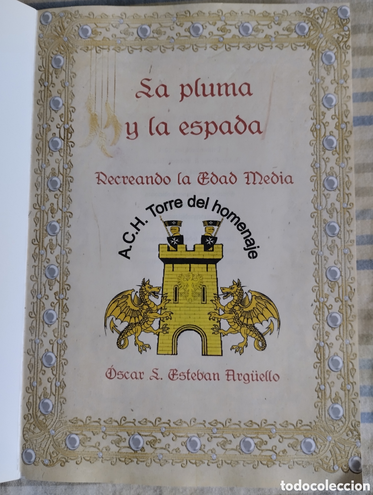 Libros de segunda mano: &rdquo;La Pluma y la espada&rdquo;.Recreando la Edad Media. - Foto 4