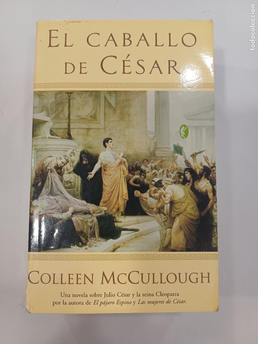 Libros de segunda mano: EL CABALLO DE CESAR/COLLEEN McCULLOUGH. - Foto 1