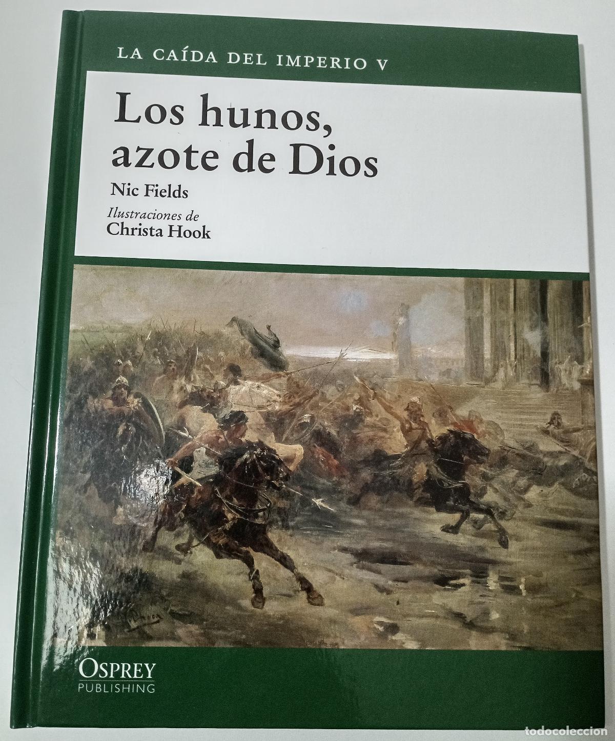Libros de segunda mano: Los Hunos, azote de Dios - Fields, Nic - Foto 1