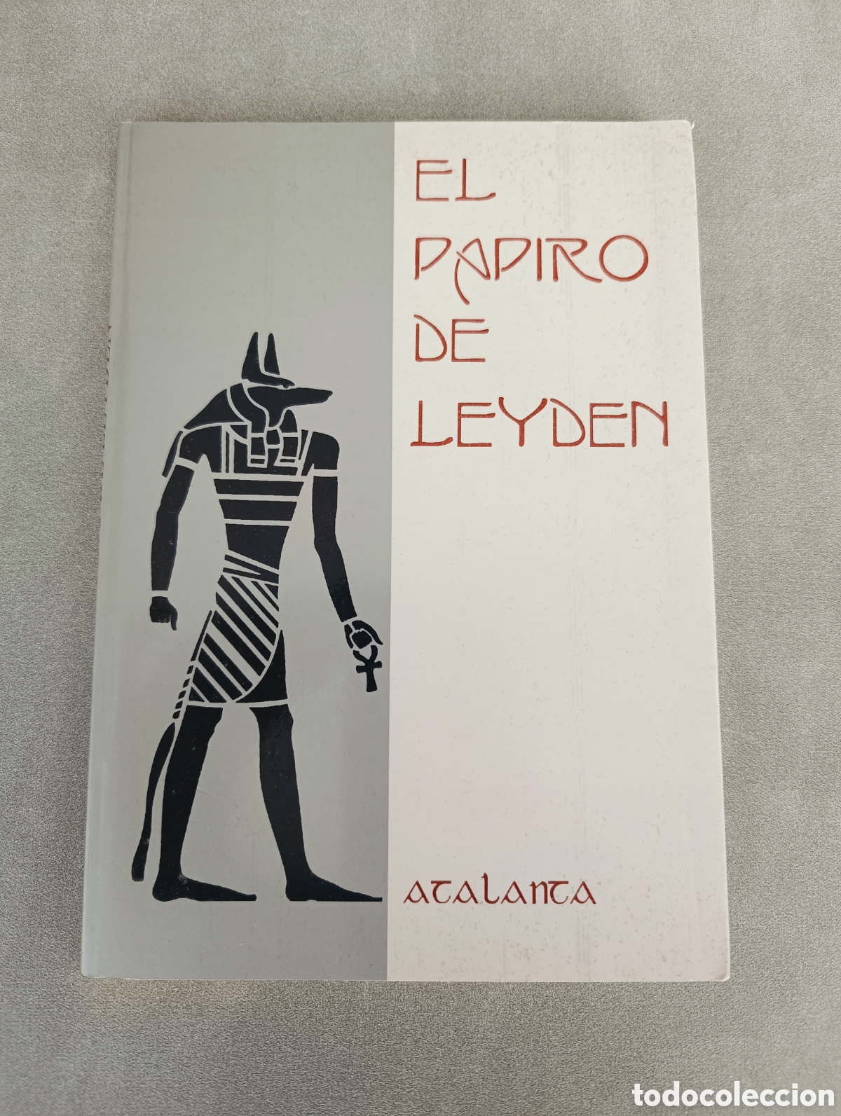 Libros de segunda mano: EL PAPIRO DE LEYDEN - ATALANTA 1995.