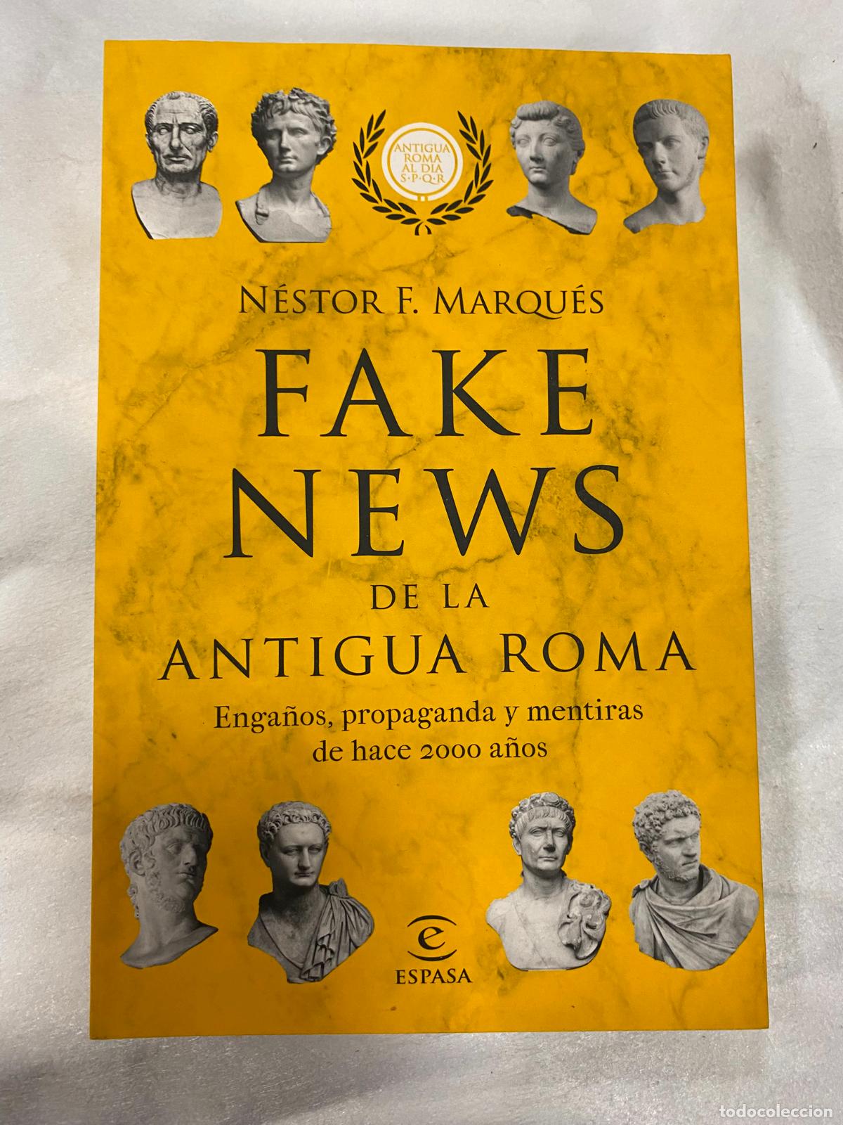 Second hand books: FAKE NEWS DE LA ANTIGUA ROMA - MARQU&Eacute;S GONZ&Aacute;LEZ, NESTOR F.