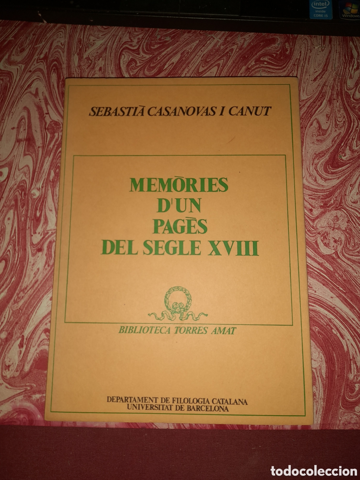 Second hand books: Mem&oacute;ries d un pagos del segmento XVIII , por Sebasti&aacute;n Casanovas I Canut del 1978