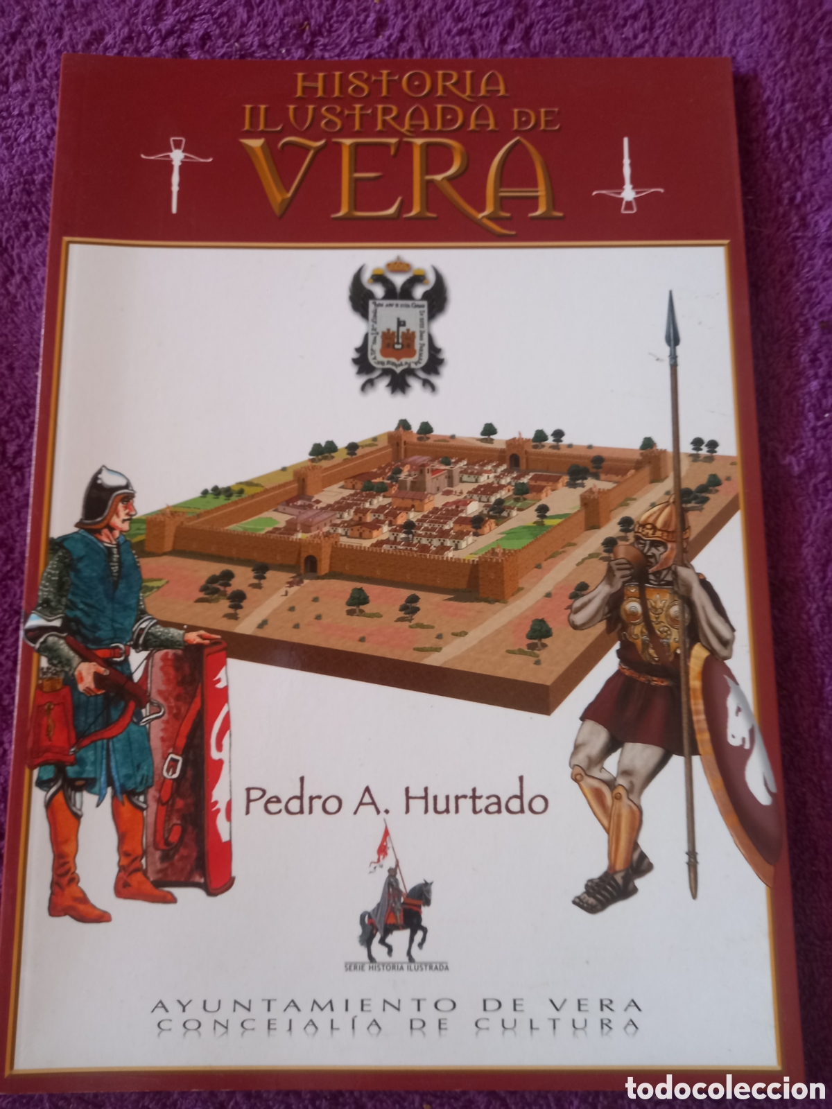 Second hand books: Historia ilustrada de Vera. Pedro A. Hurtado.
