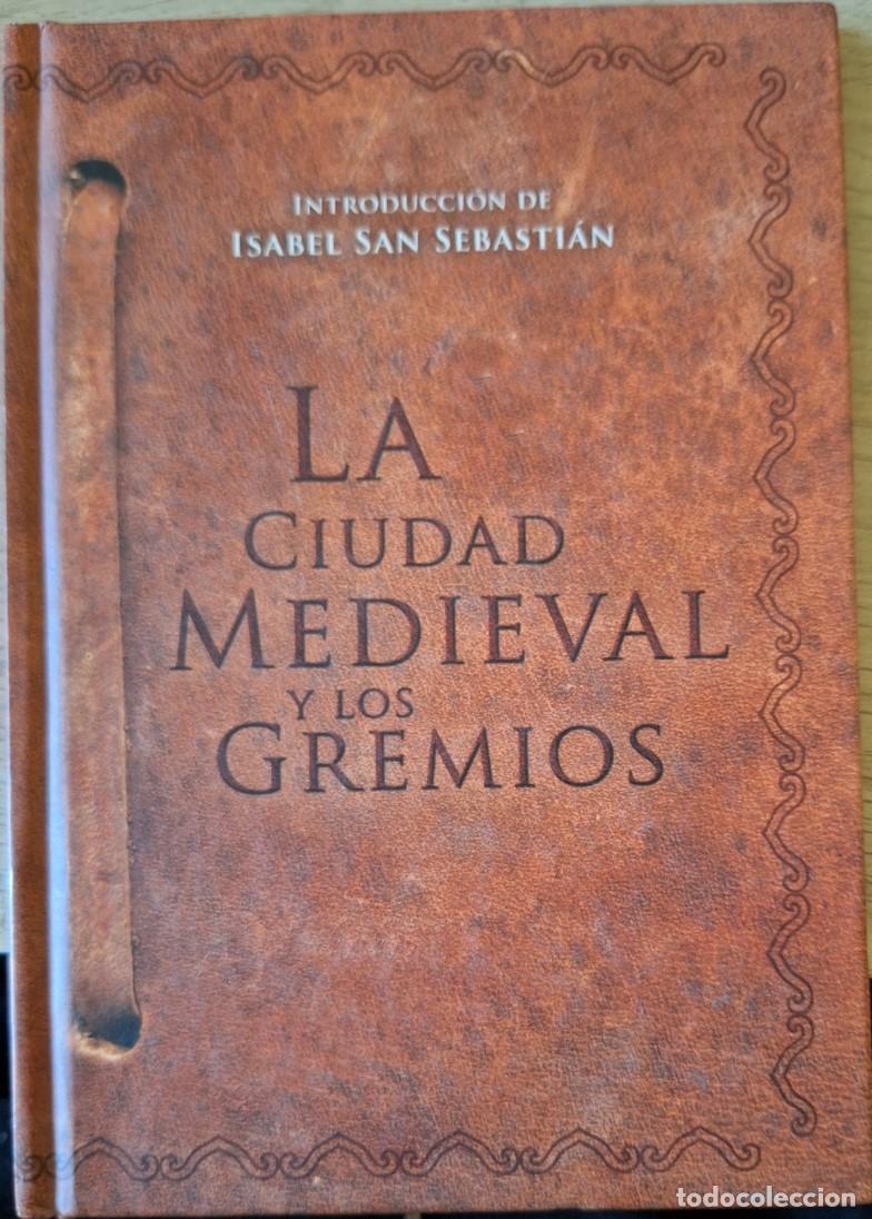 Libros de segunda mano: LA CIUDAD MEDIEVAL Y LOS GREMIOS. - - Foto 1