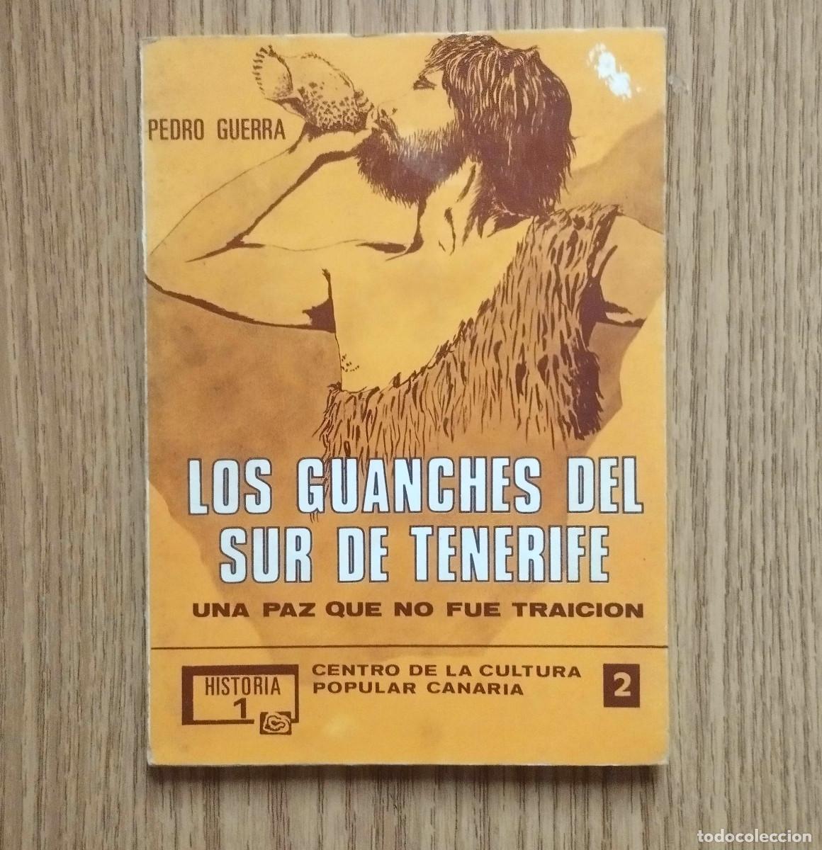 Libros de segunda mano: Libro LOS GUANCHES DEL SUR DE TENERIFE - UNA PAZ QUE NO FUE TRAICI&Oacute;N | Tenerife / Canarias