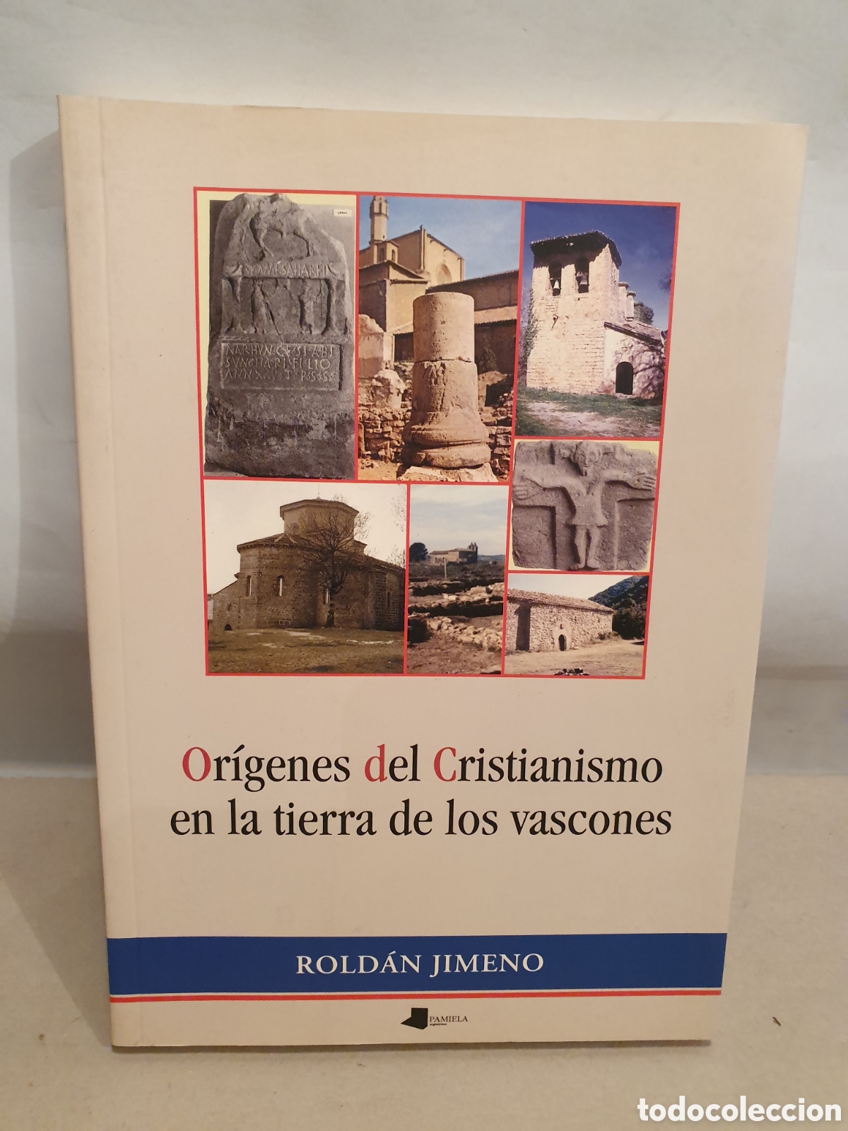 Libros de segunda mano: ORIGENES DEL CRISTIANISMO EN LA TIERRA DE LOS VASCONES. ROLDAN JIMENO. PAMIELA 2003.