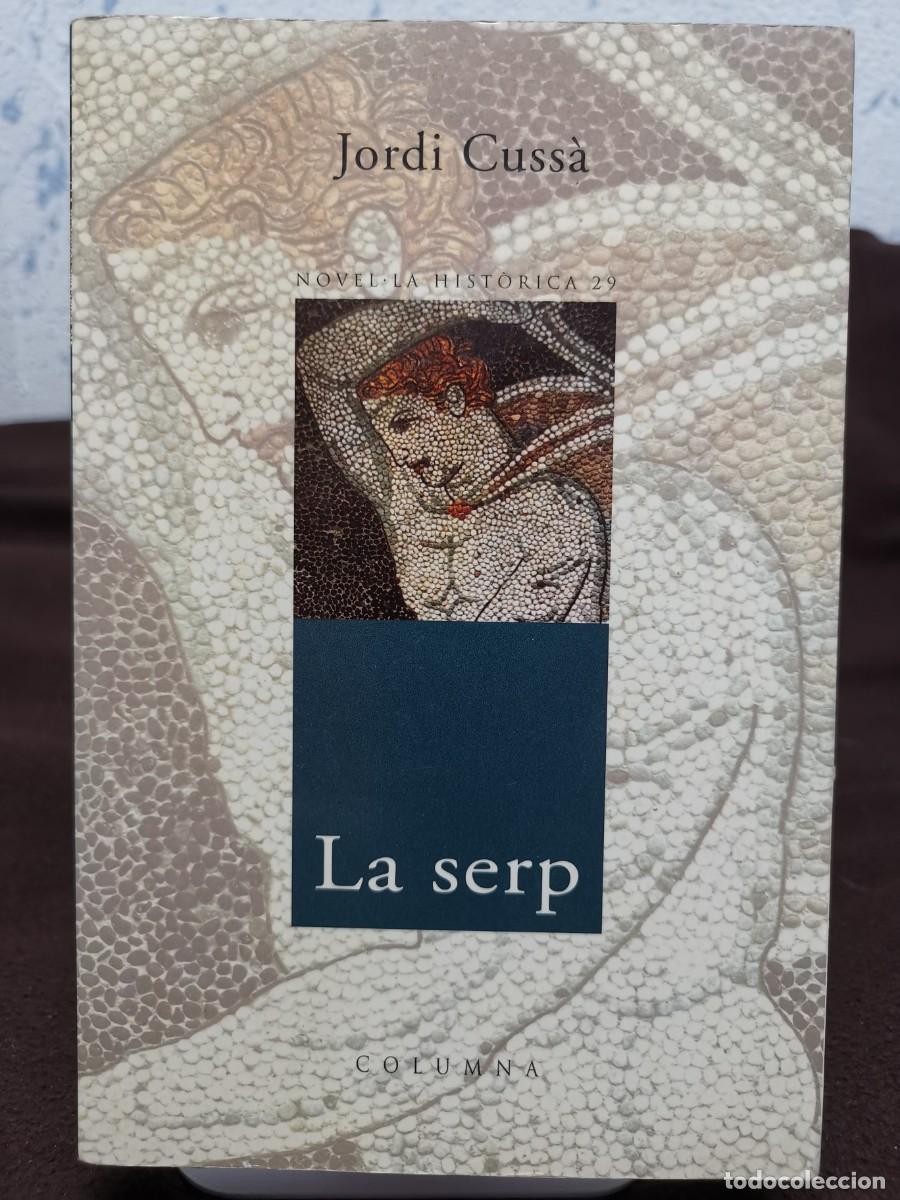 Libros de segunda mano: LA SERP DE JORDI CUSS&Aacute; - Foto 1