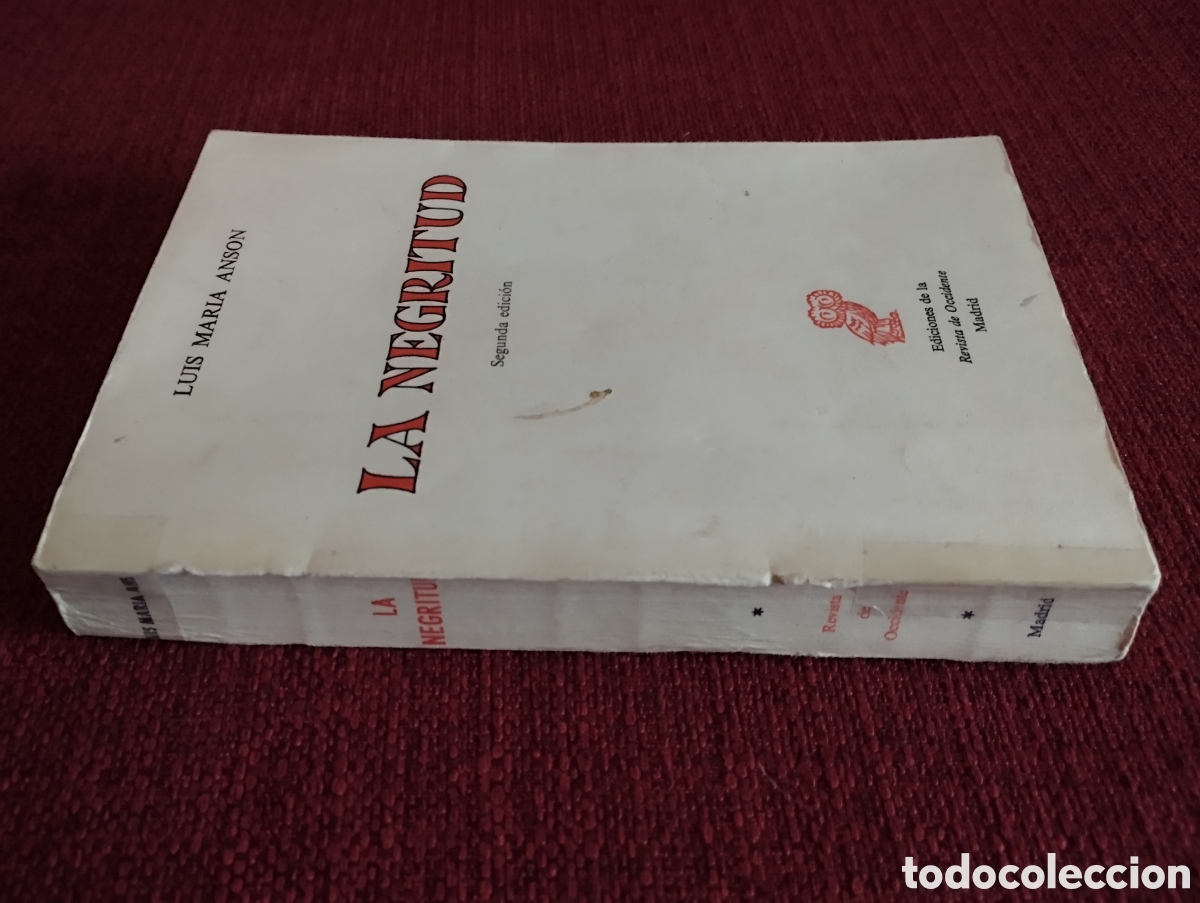 Libros de segunda mano: &rdquo;La Negritud&rdquo;.Luis Mar&iacute;a Anson. - Foto 3