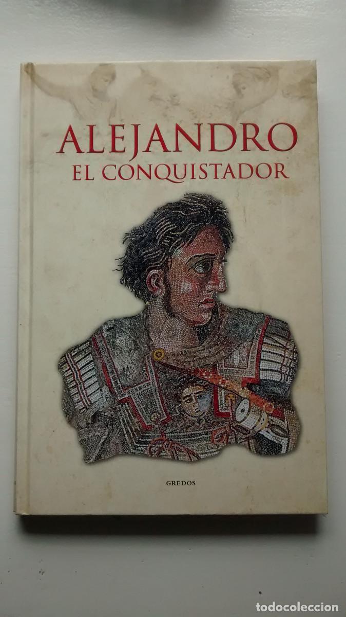 Libros de segunda mano: Alejandro el conquistador - Gredos - Foto 1