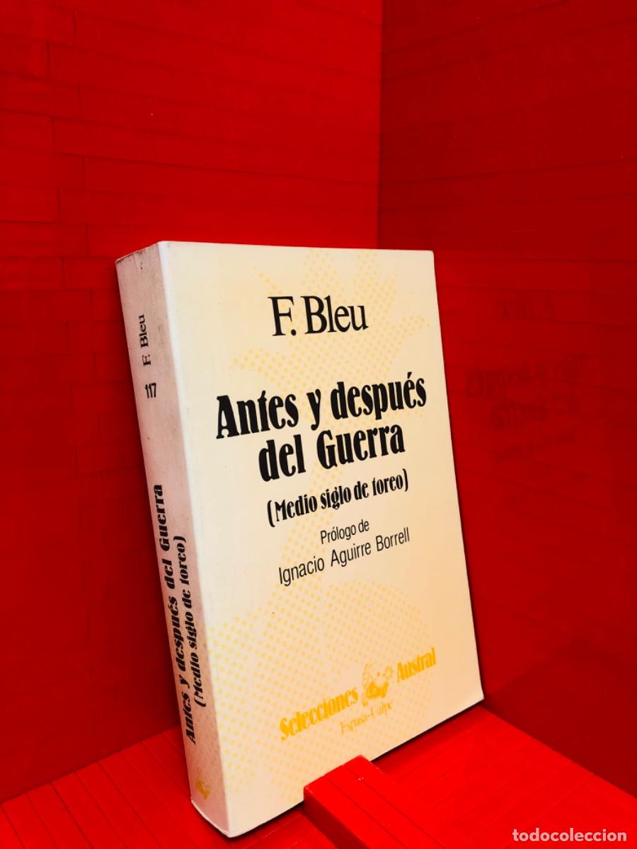 Gebrauchte B&uuml;cher: ANTES Y DESPU&Eacute;S DEL GUERRA - SELECCIONES AUSTRAL - F. BLEU - 1983