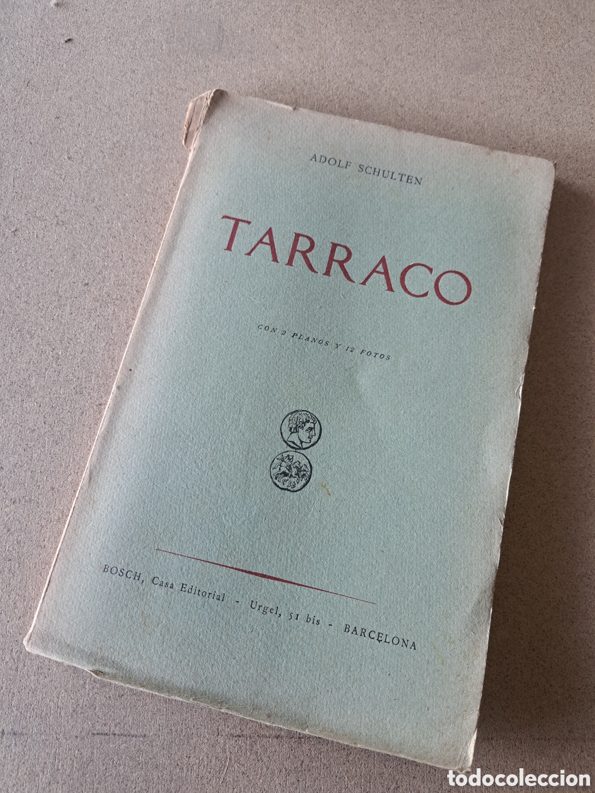 Gebrauchte B&uuml;cher: TARACO- ADOLF SCHULTEN,1948- ED. BOSCH- (2 PLANOS + 12 FOTOGRAFIAS), TARRAGONA.