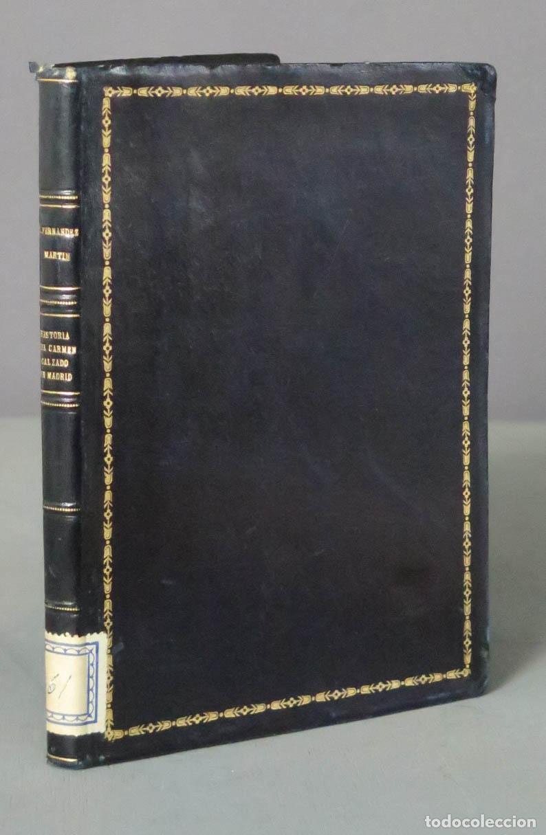 Second hand books: APUNTES Y DOCUMENTOS HISTORIA DEL CARMEN CALZADO EN MADRID. FR Fern&aacute;ndez Mart&iacute;n, DEDICADO AUTOR
