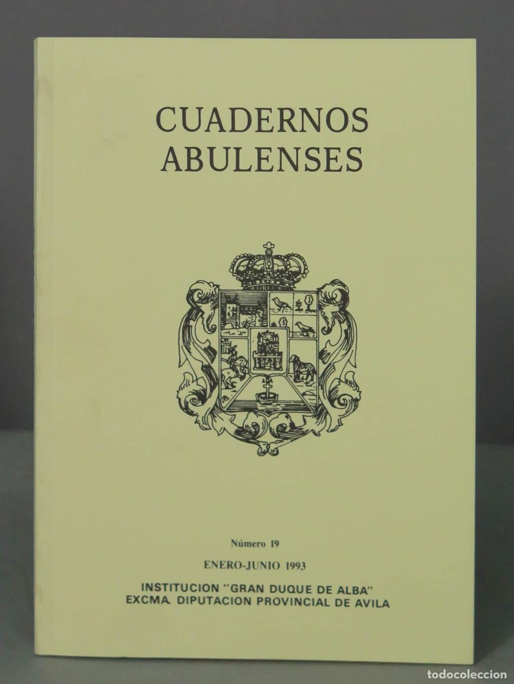 Libros de segunda mano: CUADERNOS ABULENSES N&uacute;mero 19 ENERO-JUNIO 1993 - Foto 1