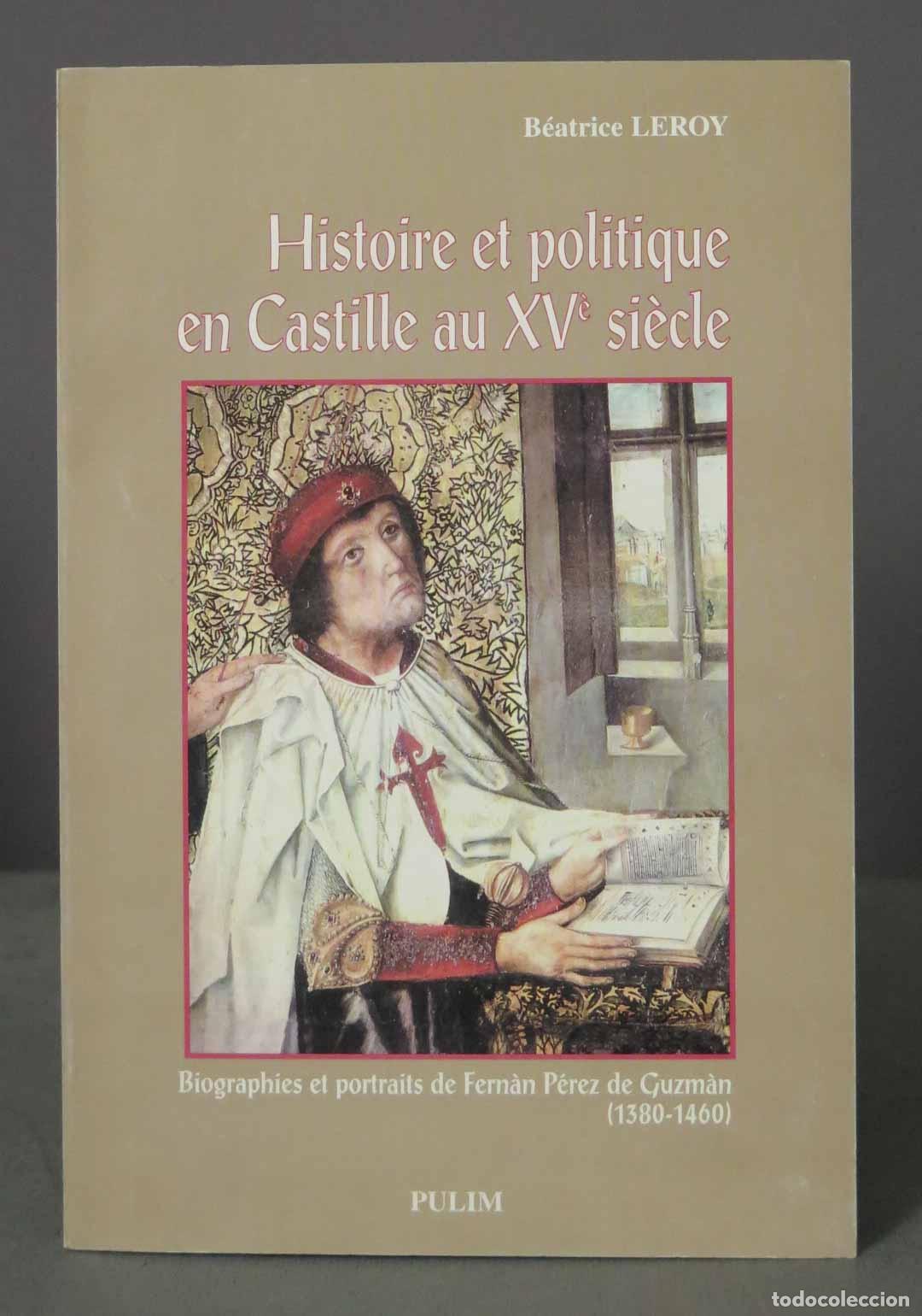 Libri di seconda mano: Histoire et politique en Castille au XVe si&egrave;cle. LEROY