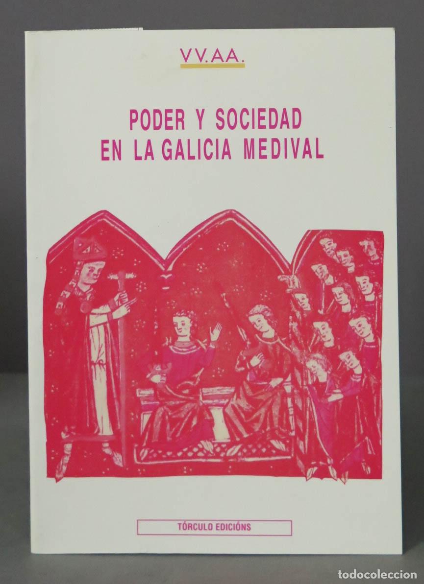 Libros de segunda mano: PODER Y SOCIEDAD EN LA GALICIA MEDIVAL - Foto 1