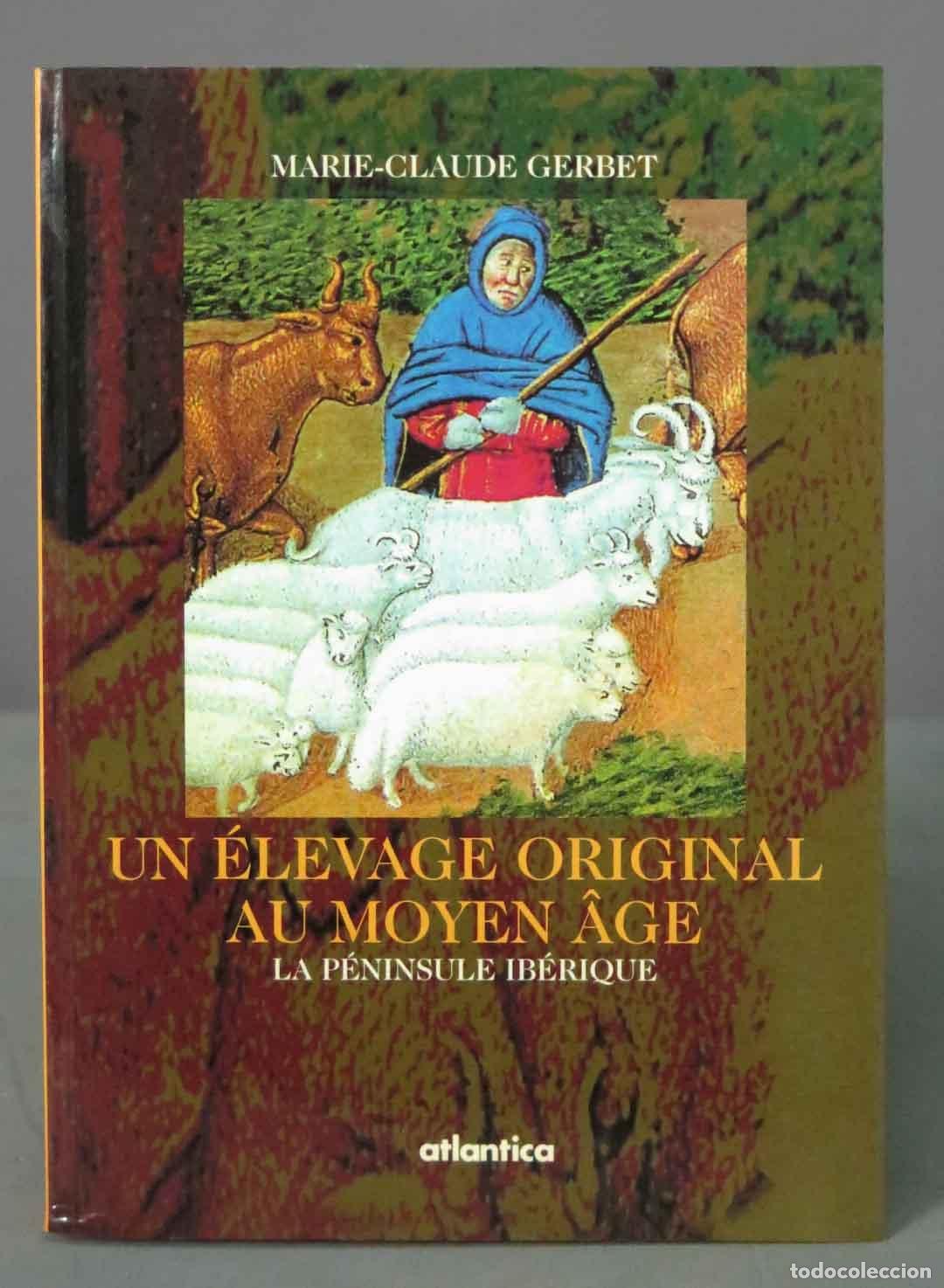 Second hand books: Un &eacute;levage original au Moyen Age. La p&eacute;ninsule ib&eacute;rique Gerbet Marie-Claude