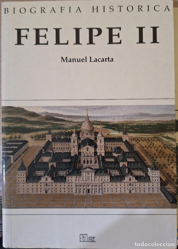 Libros de segunda mano: FELIPE II. - LACARTA, Manuel. - Foto 1