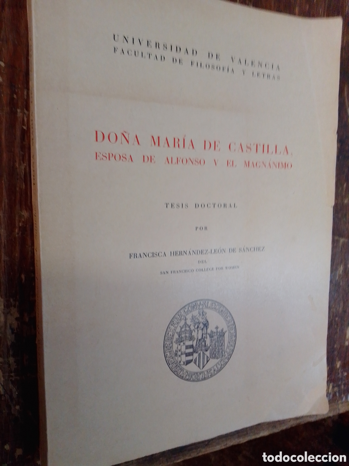 Livres d'occasion: D. MARIA DE CASTILLA. TESIS DOCTORAL. HERNANDEZ-LEON DE SANCHEZ, FRANCISCA. UNI. DE VALENCIA. 1959.