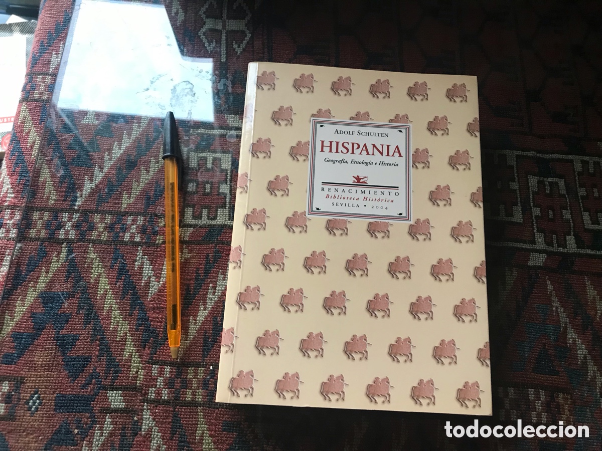 Livres d'occasion: Hispania. Adolf Schulten. Renacimiento. Sevilla 2004