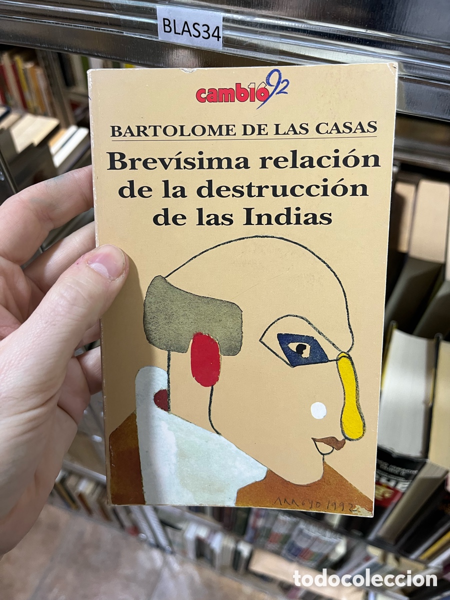 Livres d'occasion: BLAS34 BARTOLOME DE LAS CASAS Brev&iacute;sima relaci&oacute;n de la destrucci&oacute;n de las Indias