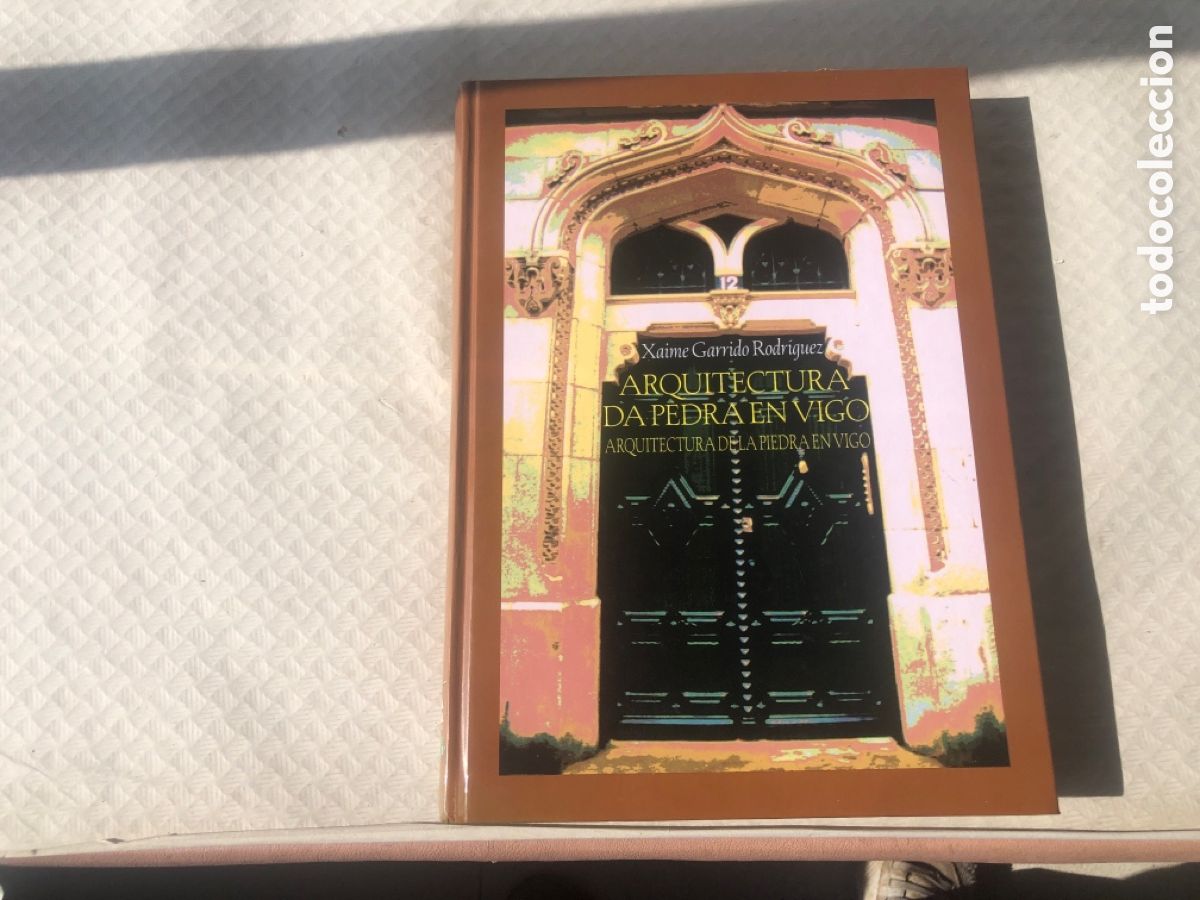 Livres d'occasion: Arquitectura da pedra en vigo xaime garrido rodriguez